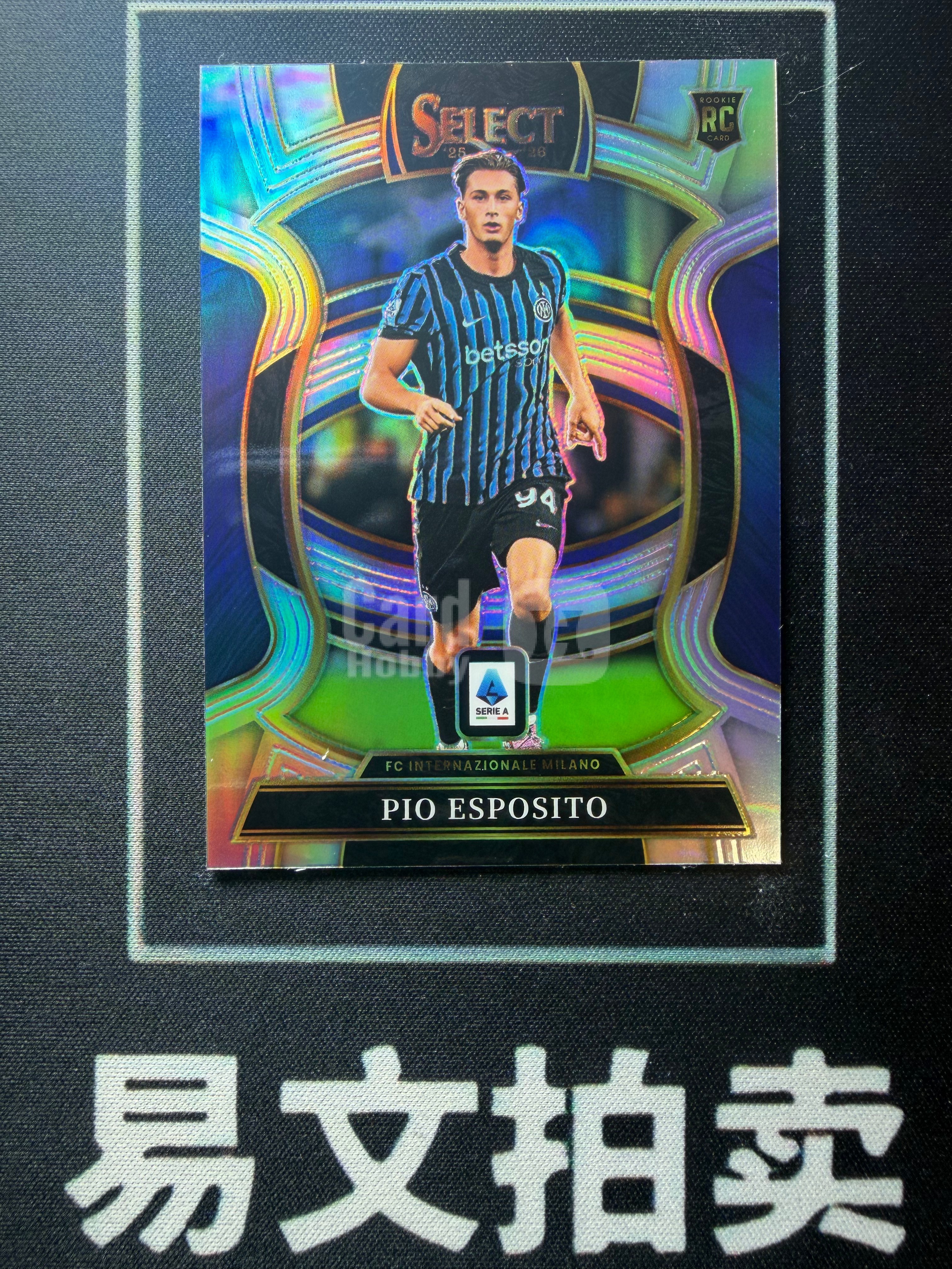 易文拍卖超级回款】2025-26 Panini Select 意甲SE PIO ESPOSITO 皮奥埃 