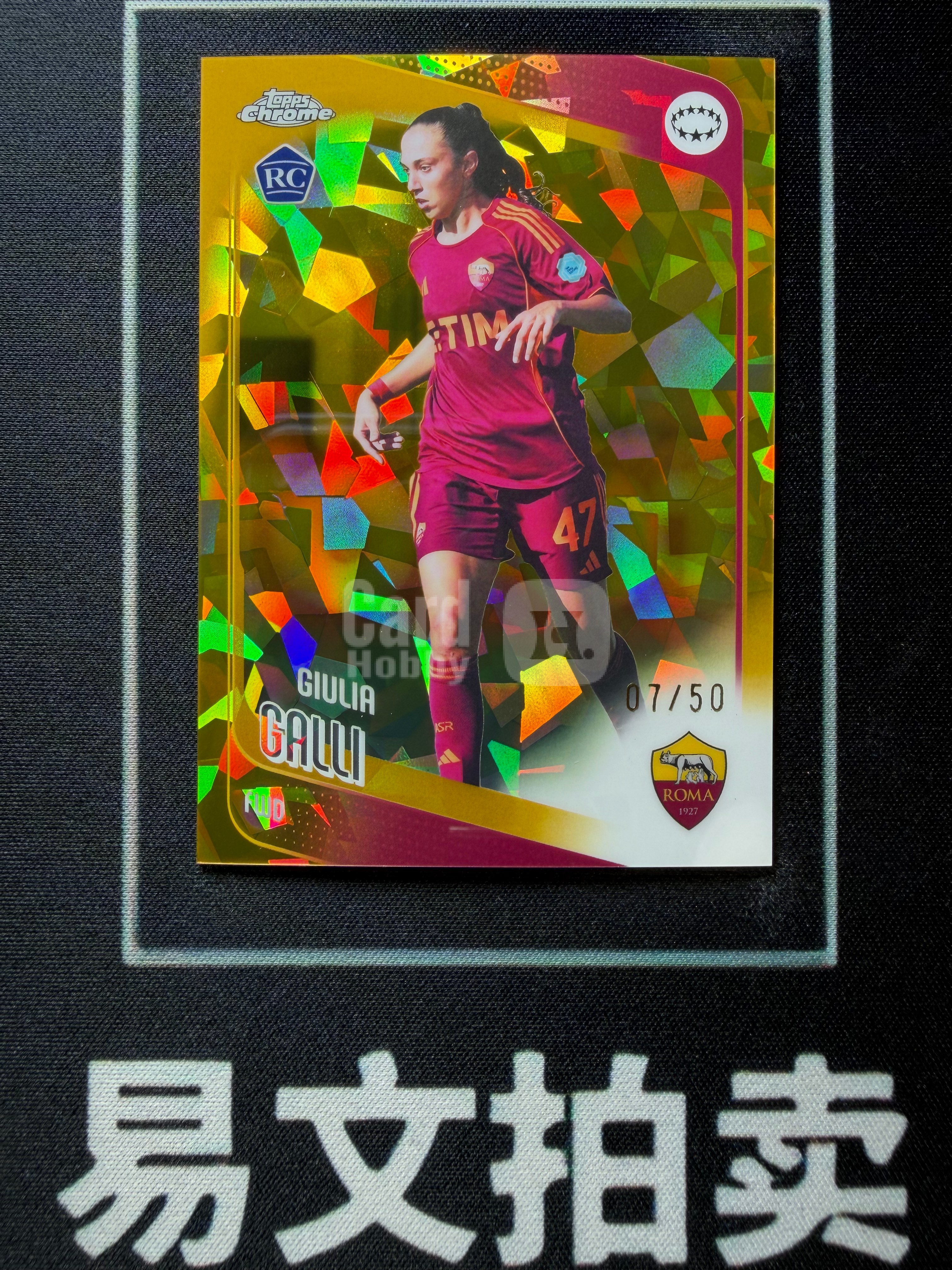 【易文拍卖 超级回款】2025-26 Topps Chrome 欧冠女足TC 蓝宝石 GIULIA GALLI 女足 罗马 朱莉娅 加利 RC新秀 07/50编 金碎冰折 卡品如图#赵总