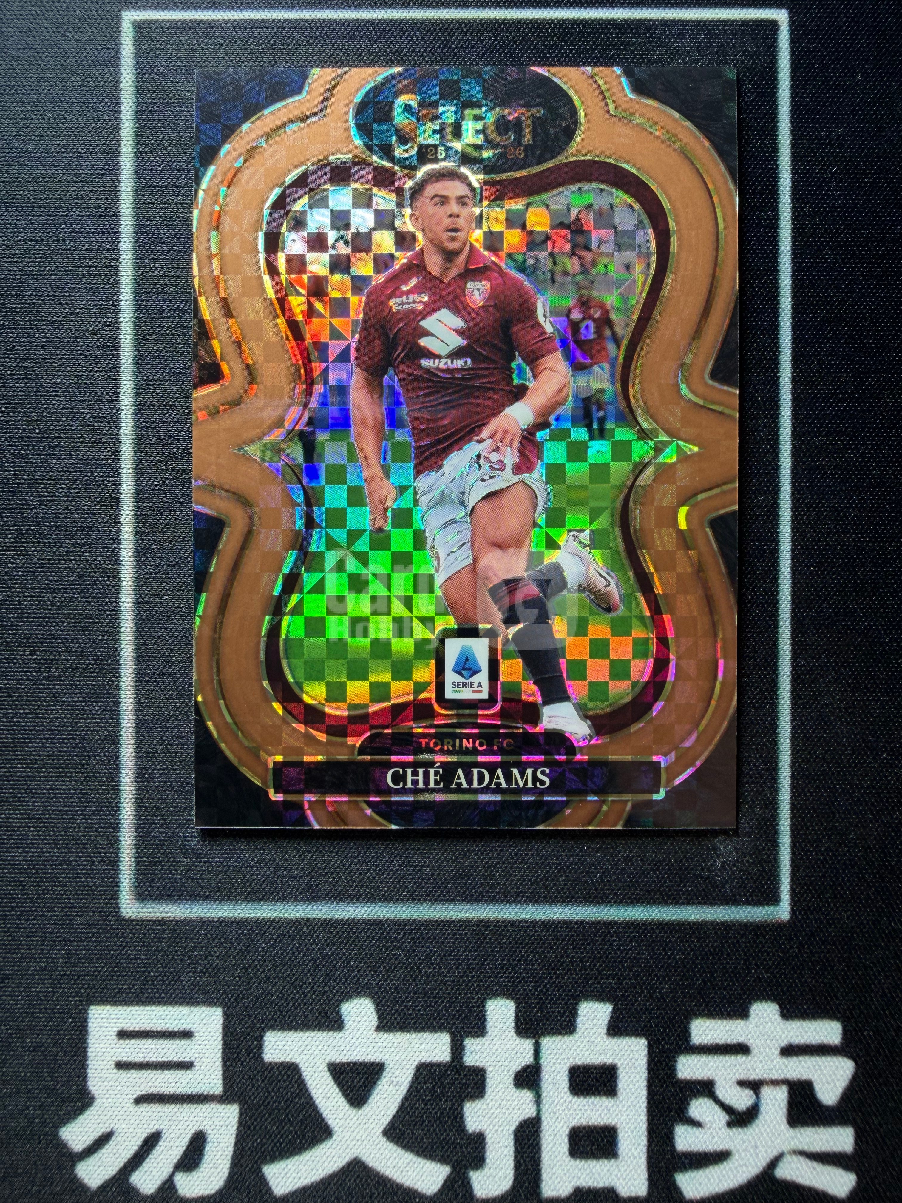 【易文拍卖 超级回款】2025-26 Panini Select 意甲SE CHE ADAMS 南安普顿 都灵 切 亚当斯 57/99编 二级 铜棋盘折 卡品如图#赵总
