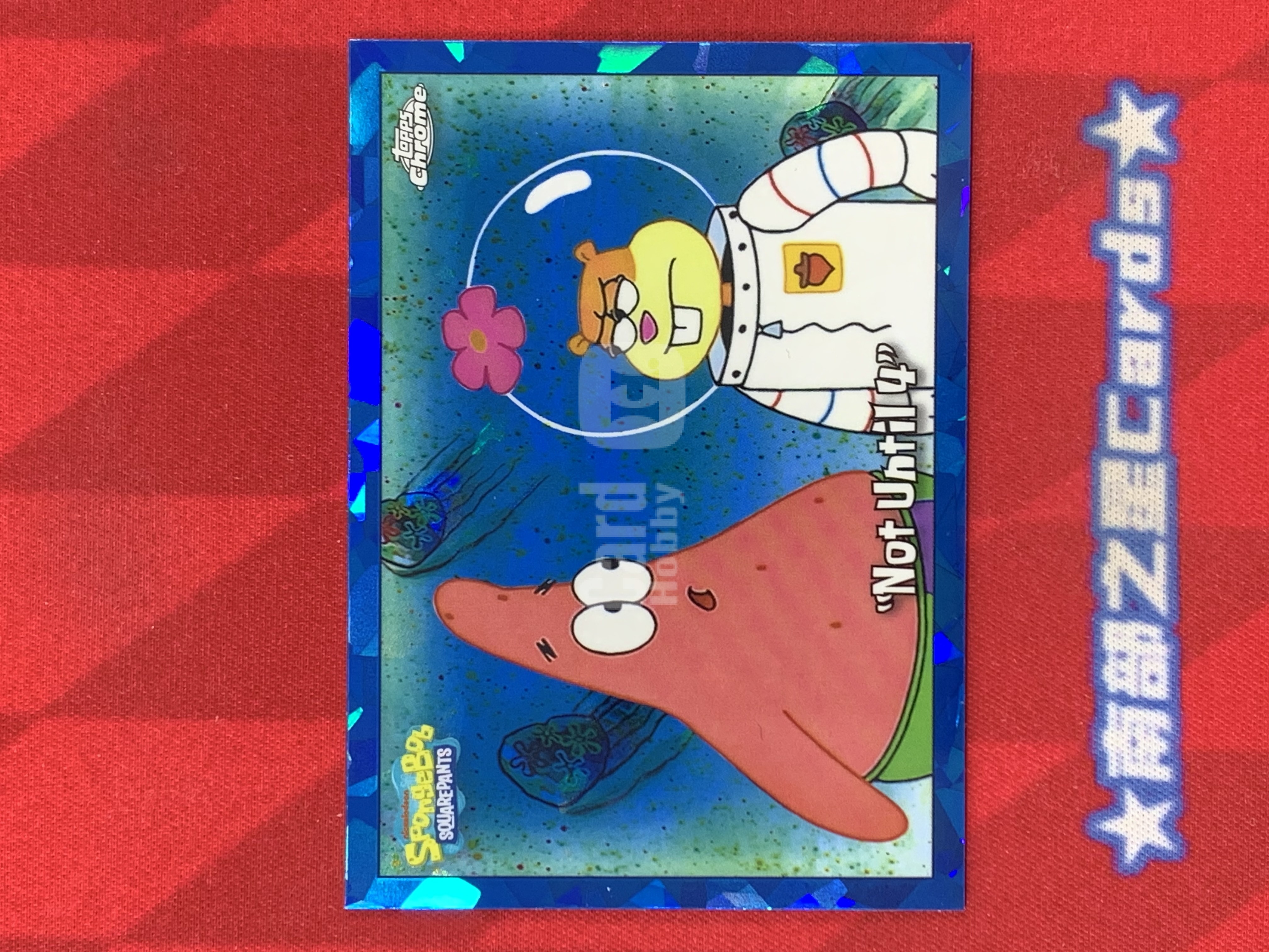 2025 Topps Chrome SpongeBob SquarePants 25th Sapphire 派大星 珊迪 Not Until 4 蓝碎冰折 收藏必备 凑套必备 海绵宝宝 25周年 蓝宝石【南部之星】大锤队长