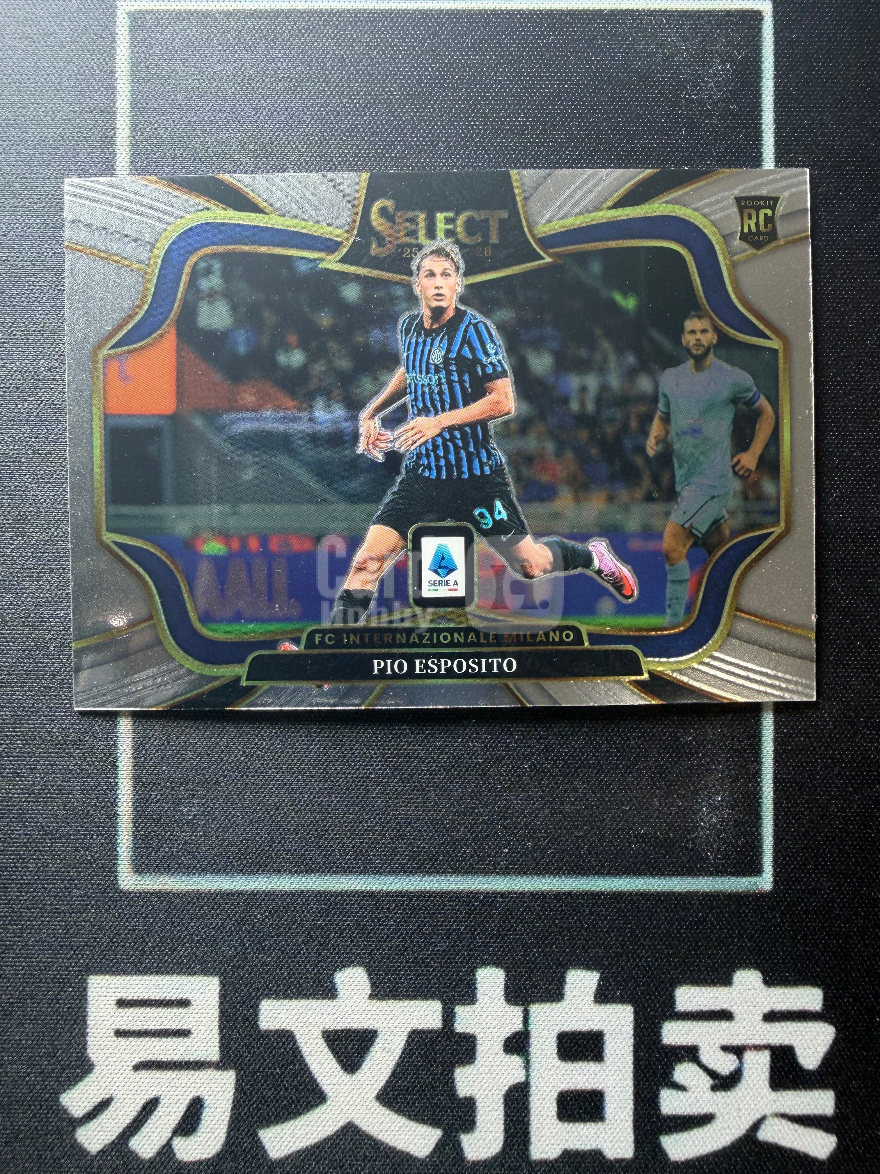 易文拍卖超级回款】2025-26 Panini Select 意甲SE PIO ESPOSITO 皮奥埃 