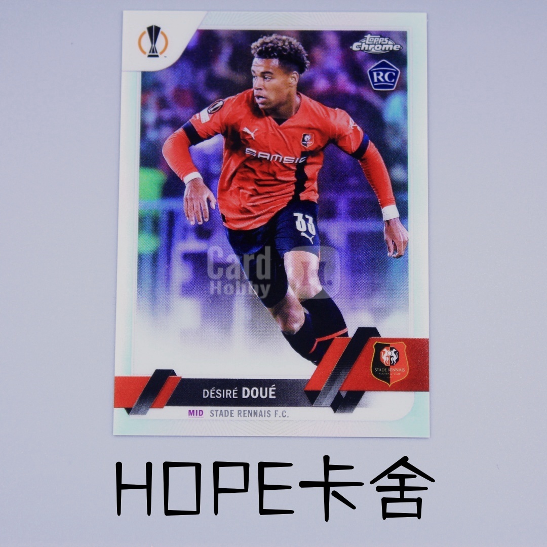 2023 Topps Chrome Désiré Doué 法国 巴黎 大热妖人 杜埃 RC新秀 银折 最正一般新秀 极具收藏价值! 卡品不错 可博高分【HOPE代卖(4.5%含卡淘)】