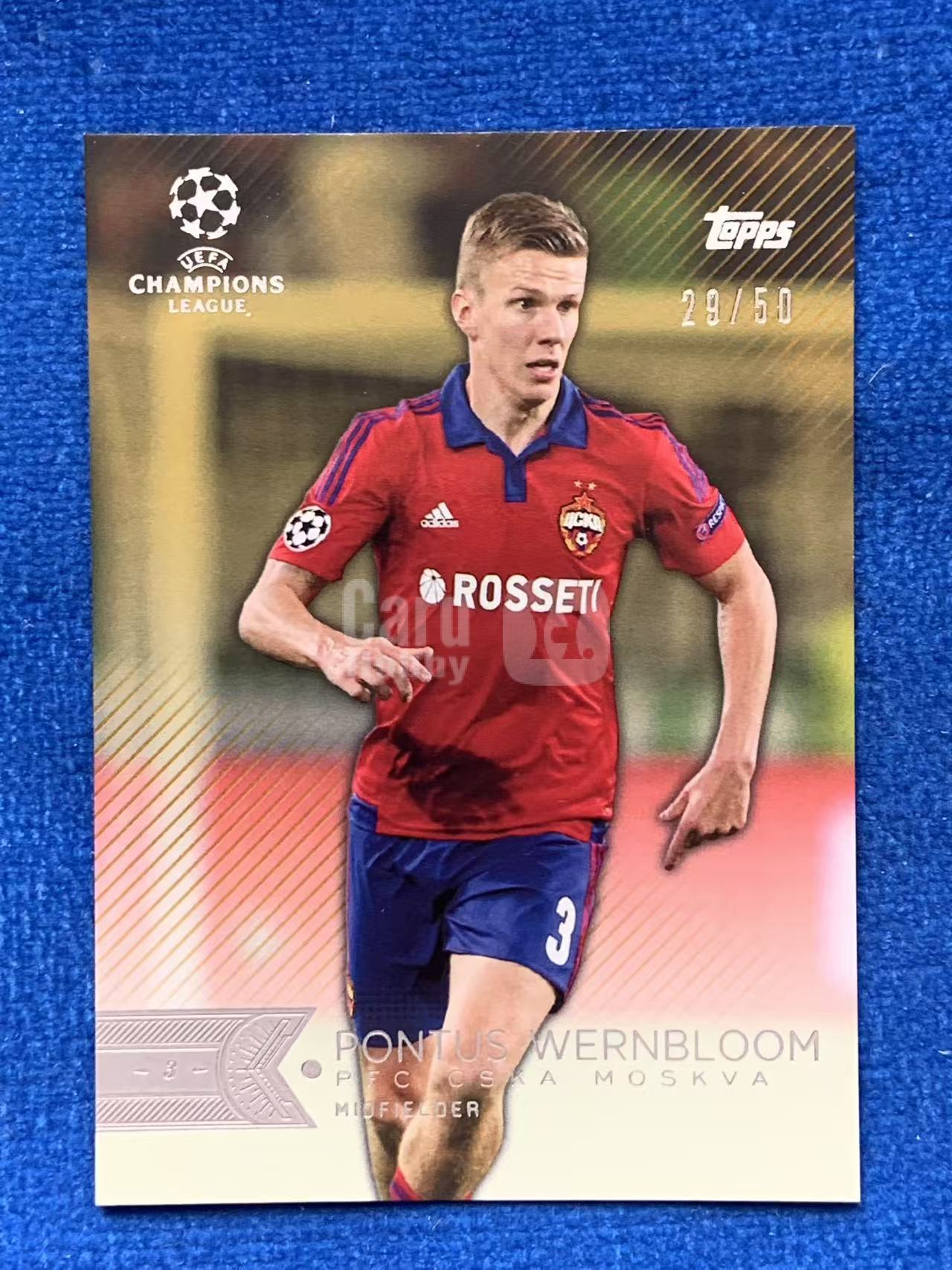 2016 Topps UEFA Champions League Wernbloom 欧冠 50编铜折Bronze 莫斯科中央陆军CSKA Mosco 韦恩布卢姆 瑞典Sweden Göteborg