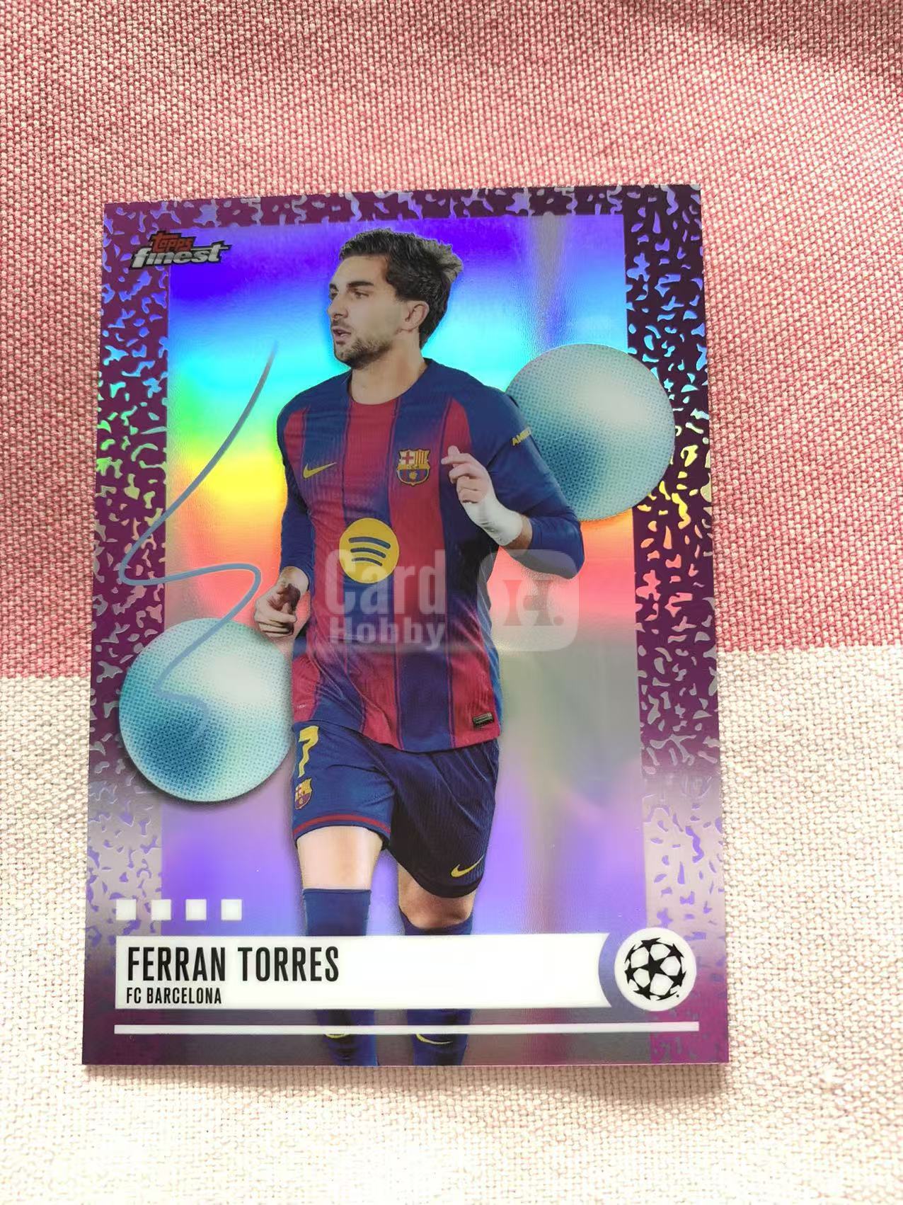 2025-26 Topps Finest 欧冠欧战 Ferran Torres 费兰 托雷斯 巴塞罗那 巴萨 紫折 折射 万物