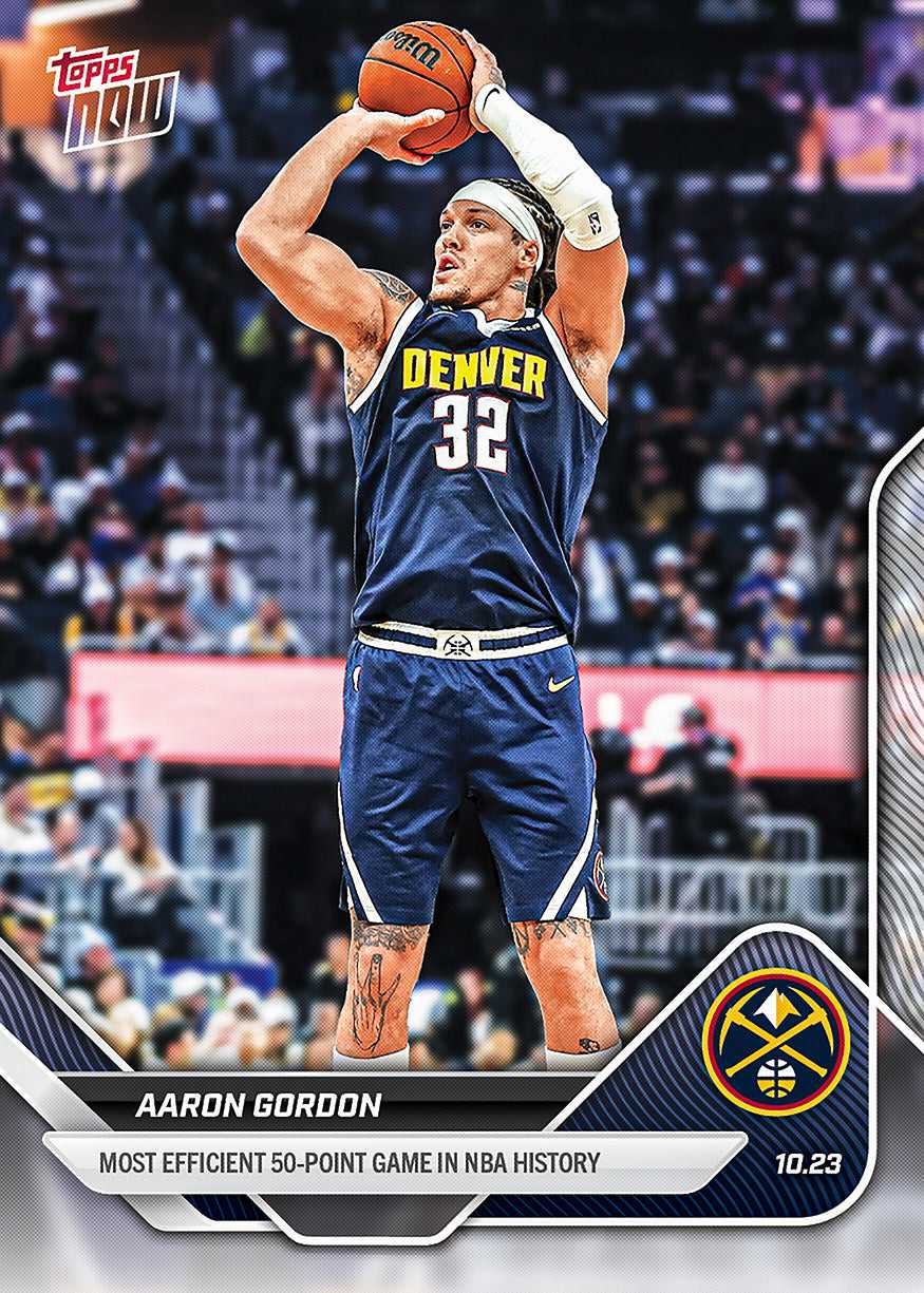 2025 Topps Now Aaron Gordon NBA 阿隆 戈登 拿下NBA历史最有效率的50分 丹佛掘金（彬伯）【JS卡牌潮玩】（随机发货，卡品通行）
