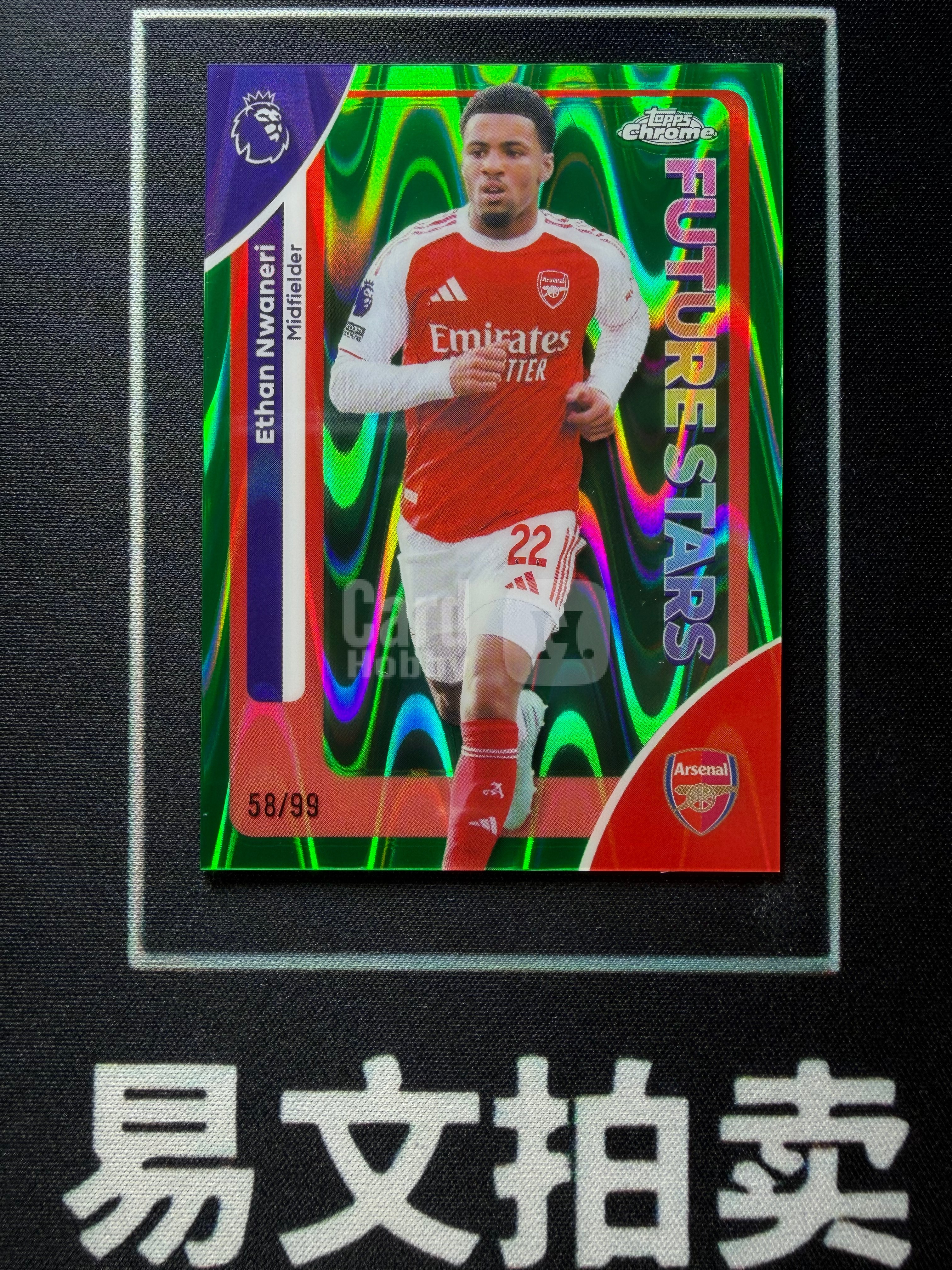 【易文拍卖 超级回款】2025-26 Topps Chrome 英超TC ETHAN NWANERI 阿森纳 伊森 恩瓦内里 恩瓦内利 58/99编 绿折 卡品如图#不二安