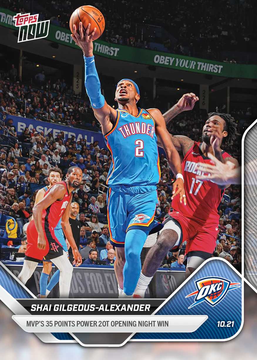 2025 Topps Now Shai Gilgeous-Alexander NBA 谢伊 吉尔杰斯 亚历山大 MVP开幕战拿下35分带队获胜【JS卡牌潮玩】（随机发货，卡品通行）