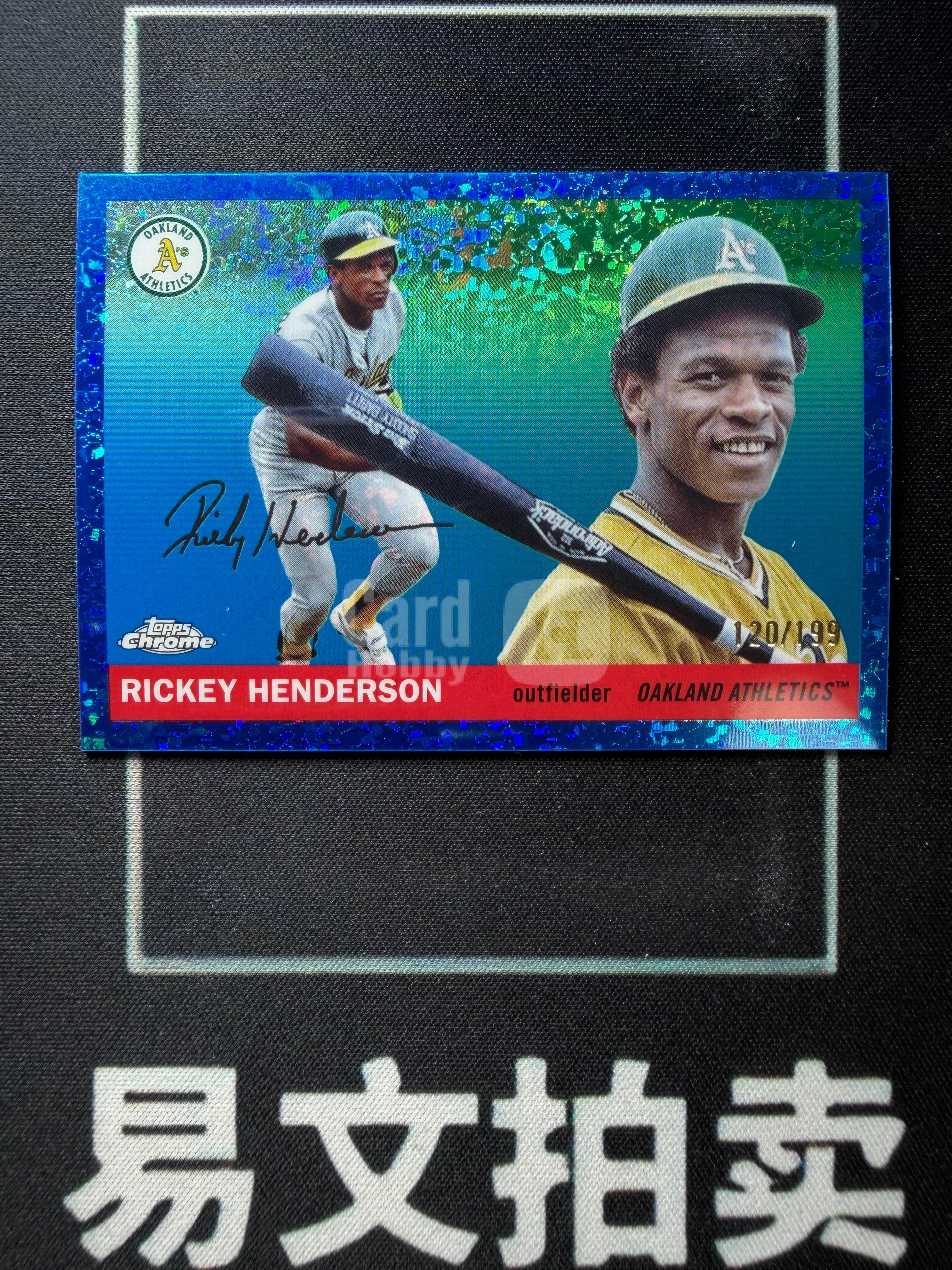 【易文拍卖 超级回款】2025 Topps Chrome Platinum MLB棒球铂金 RICKEY HENDERSON 里奇 亨德森 运动家队 120/199编 蓝折印签字签名卡品如图#不二安