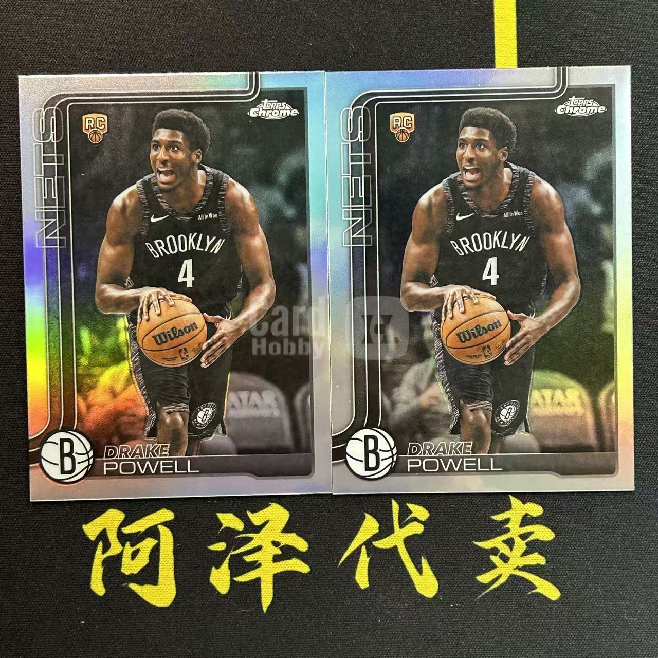 【阿泽代卖】2025-26 Topps Chrome Update Tcu Drake Powell 篮网 新秀 RC 德雷克 鲍威尔 折射 银折 打包 选图巨帅 细节如图-李哥