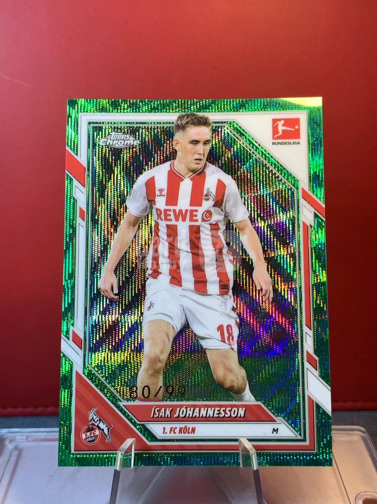 (詹叔代拍)2026 Topps Chrome Isak Johannesson 德甲TC 科隆 约翰内松 绿波纹折 80/99编 卡品如图 顺丰寄付 泰山