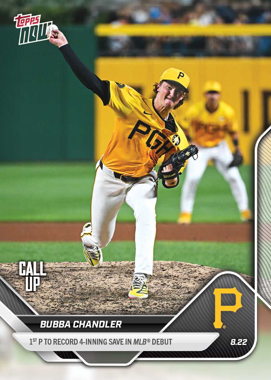 2025 Topps Now Bubba Chandler RC MLB 新秀 布巴钱德勒 初登板投满四局救援成功 匹兹堡海盗（J）【JS卡牌潮玩】（随机发货，卡品通行）