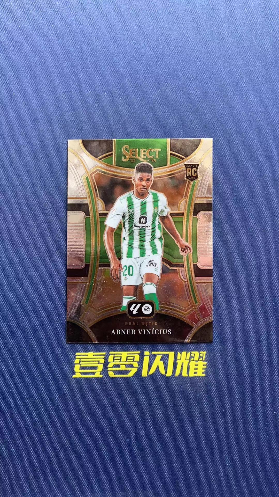 2023-24 Panini Select ABNER VINICIUS RC 【壹零闪耀】西甲 select 阿布纳 皇家贝蒂斯 新秀 RC  BASE 卡品如图 收藏必备 NYZS003