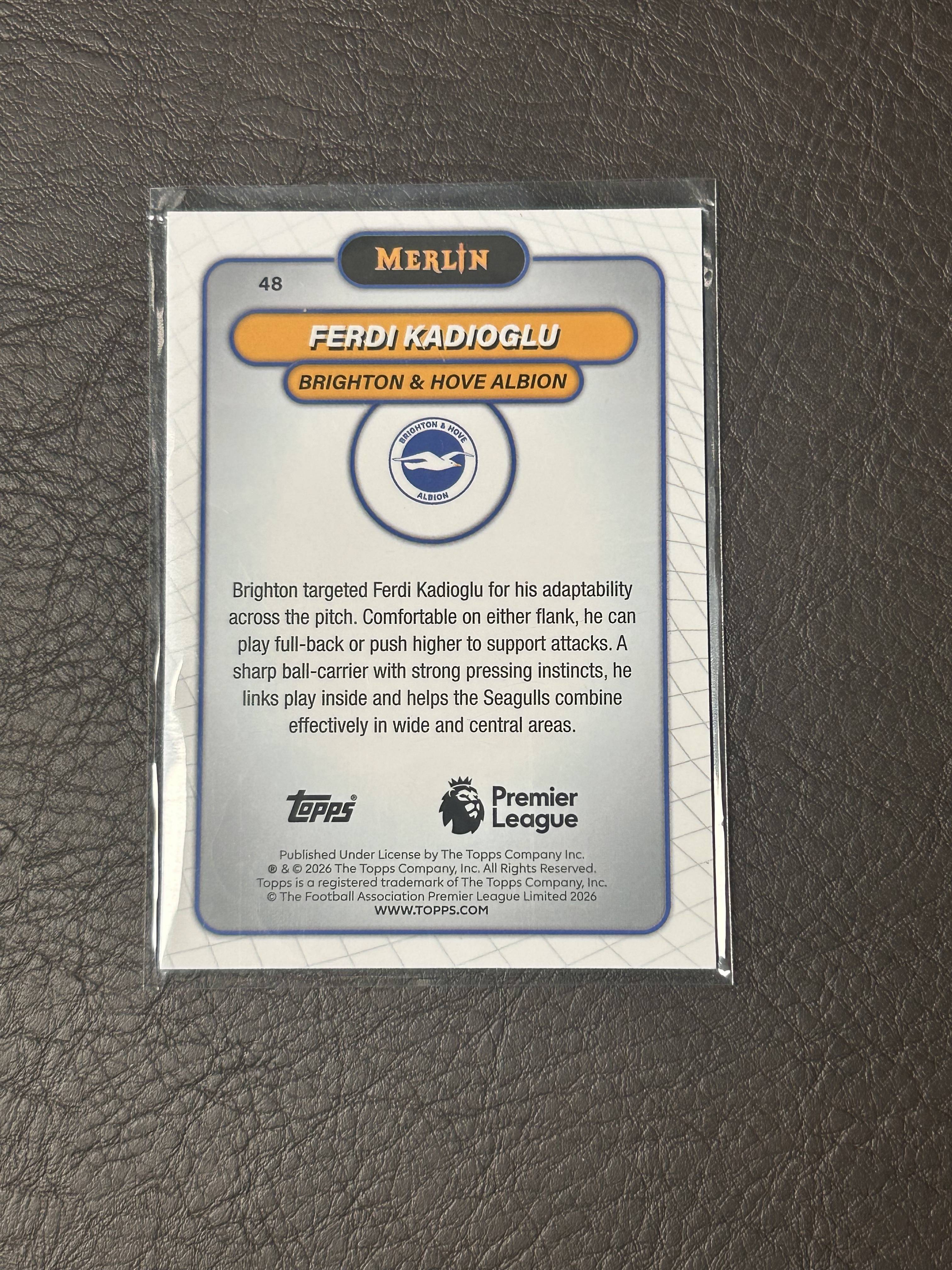 2026 Topps Merlin Ferdi Kadioglu #48 英超 梅林 卡迪奥卢 土耳其 布莱顿 /75编 紫折
