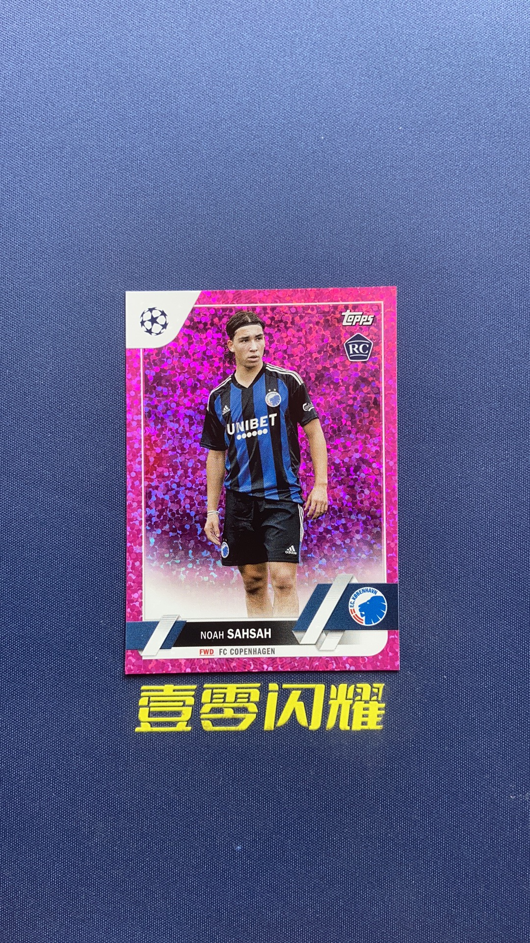 2023 Topps UEFA Champions League Noah Sahsah RC 【壹零闪耀】欧冠 哥本哈根 诺亚 萨沙 新秀 RC  粉碎钻折 折射 卡品如图 收藏必备 NYZS009