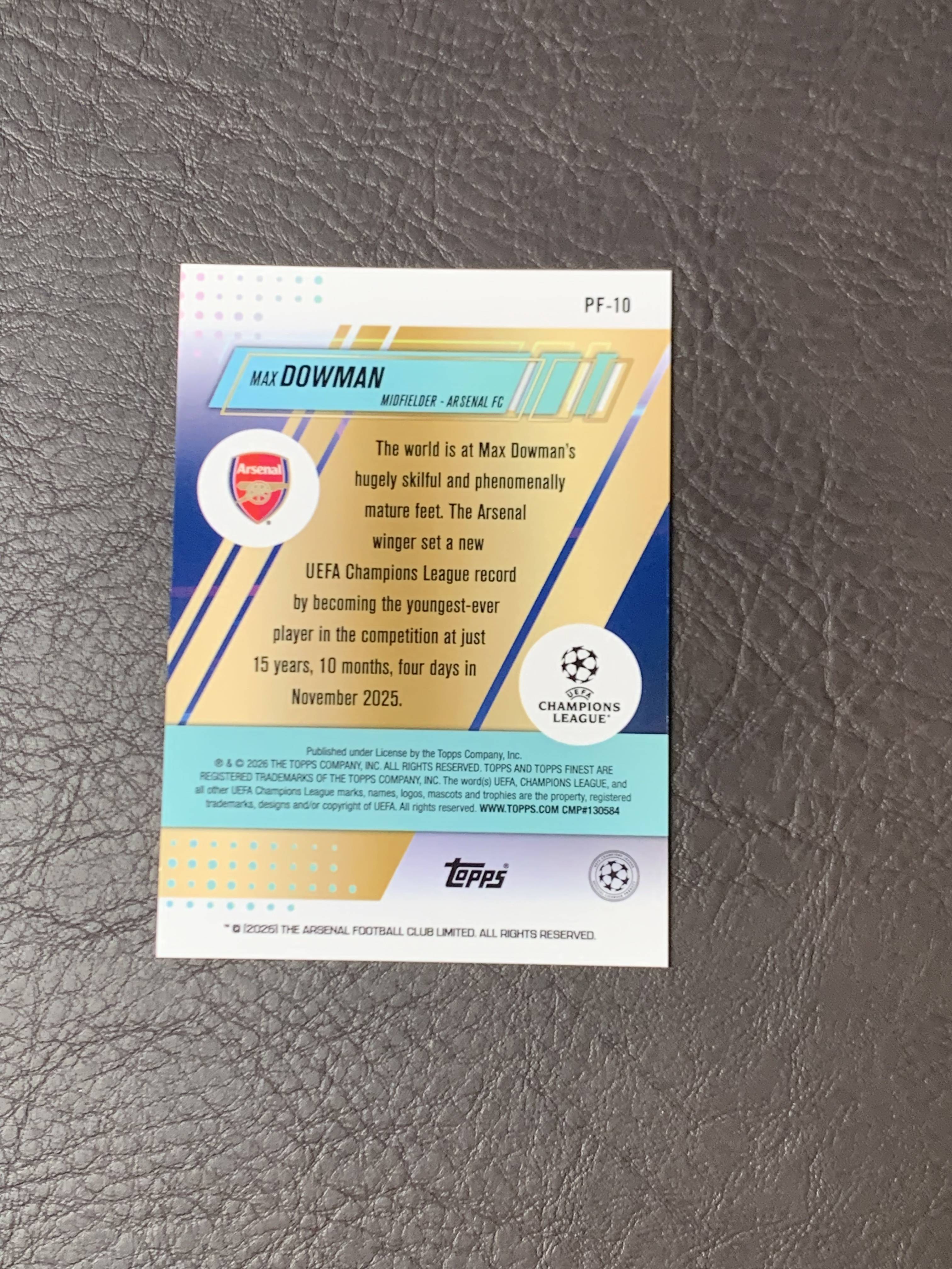 2026 Topps Finest Max Dowman #PF-10 欧冠 珍贵球员特卡 Prized Footballer 道曼