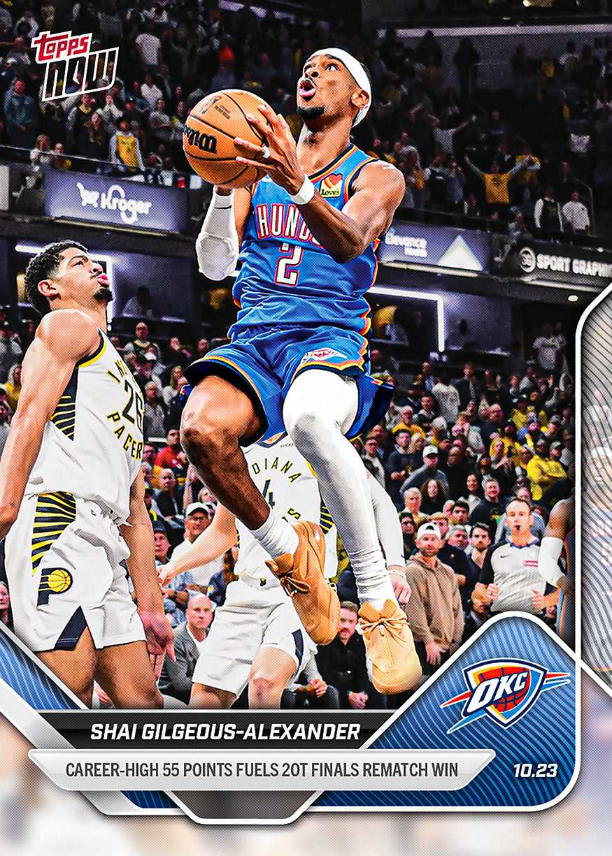 2025 Topps Now Shai Gilgeous-Alexander NBA 谢伊 吉尔杰斯 亚历山大 生涯新高狂砍55分【JS卡牌潮玩】（随机发货，卡品通行）