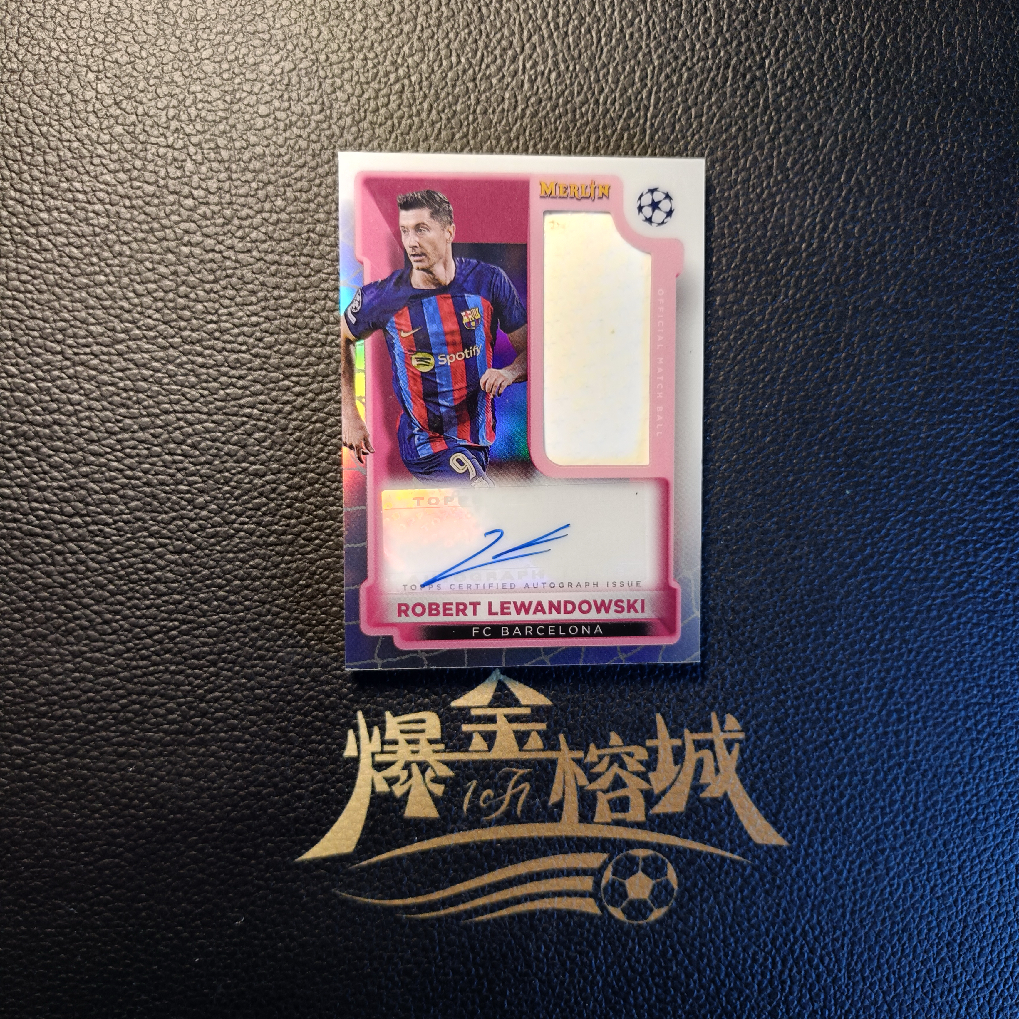 2023 【 爆金榕城 】 Topps Merlin chrome Robert Lewandowski梅林 巴萨巴塞罗那 莱万多夫斯基 球皮 Patch 实物切割 折射 签字 卡品如图 微瑕 in哥