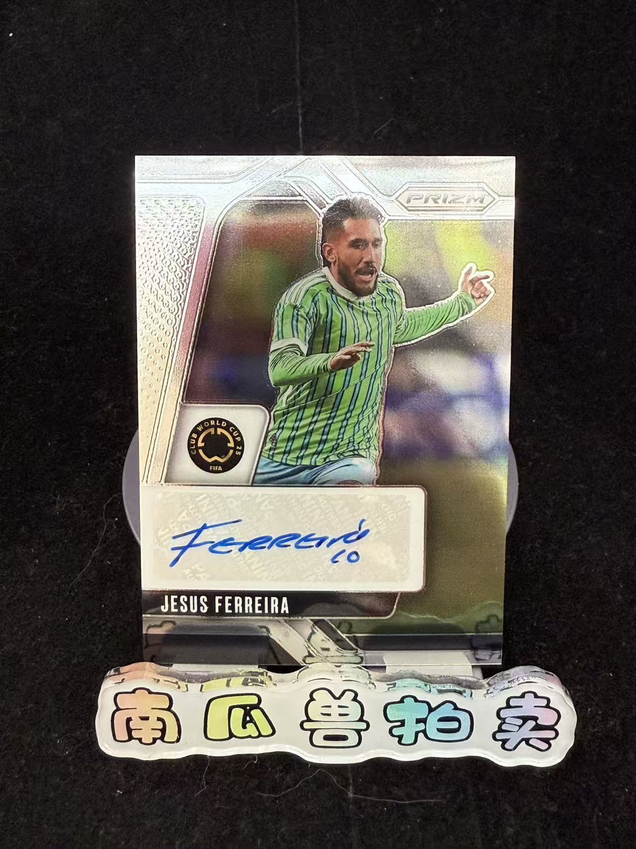 2025 Panini Prizm JESUS FERREIRA 世俱杯PZ 热苏斯 费雷拉 签字 签名 不保卡品 南瓜兽瓜哥11.20