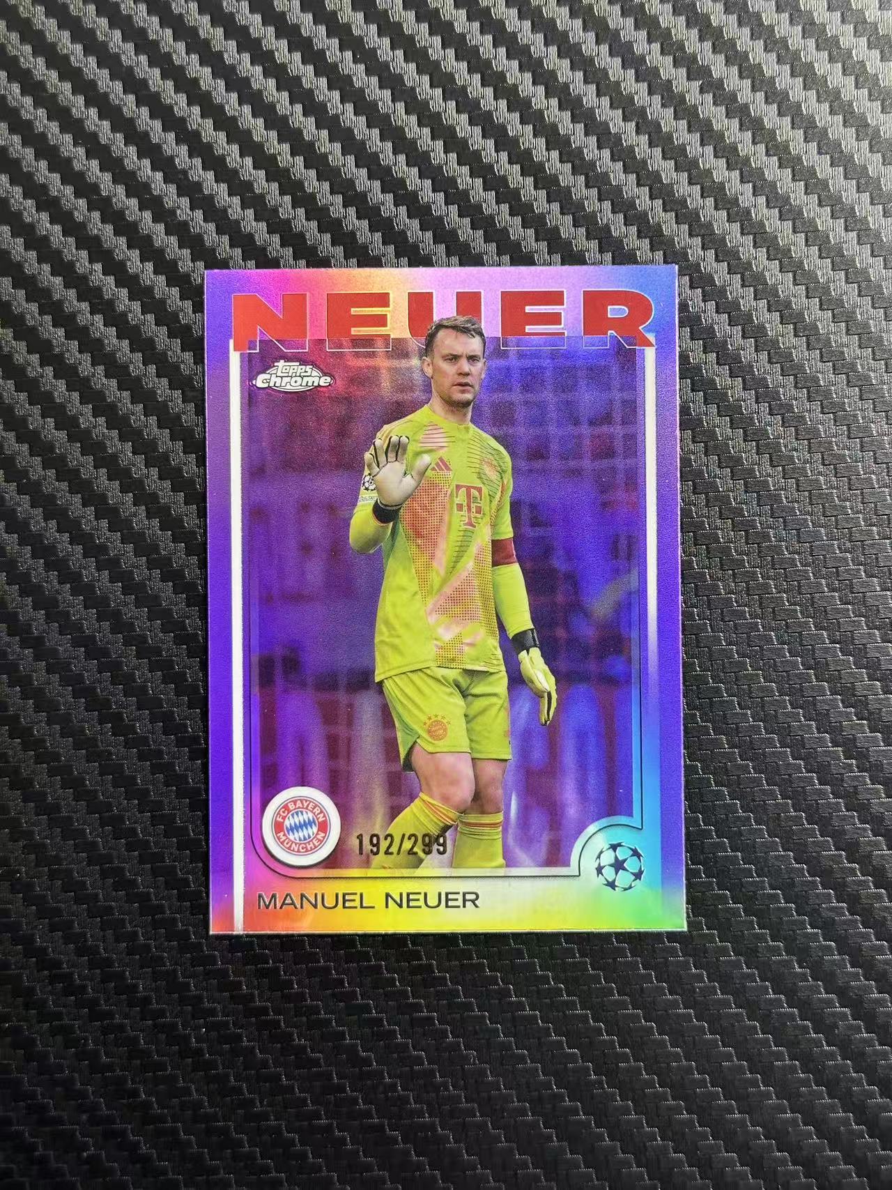 2025 Topps Chrome Manuel Neuer 欧战TC 拜仁慕尼黑 诺伊尔 紫折 192/299编 拍前看描述