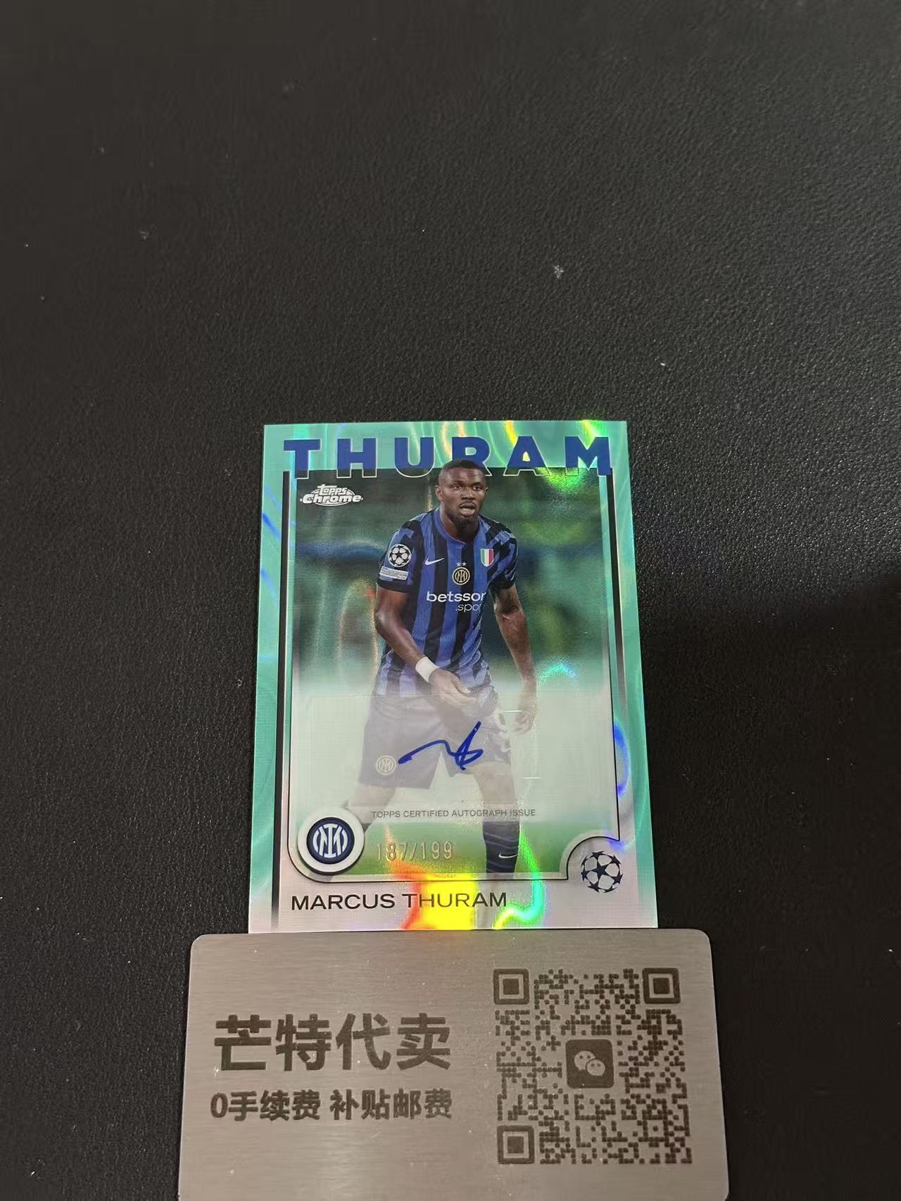 【芒特代卖】2024-25 Topps Chrome Marcus Thuram 马库斯图拉姆 国际米兰 欧冠 签字 199编 熔岩折