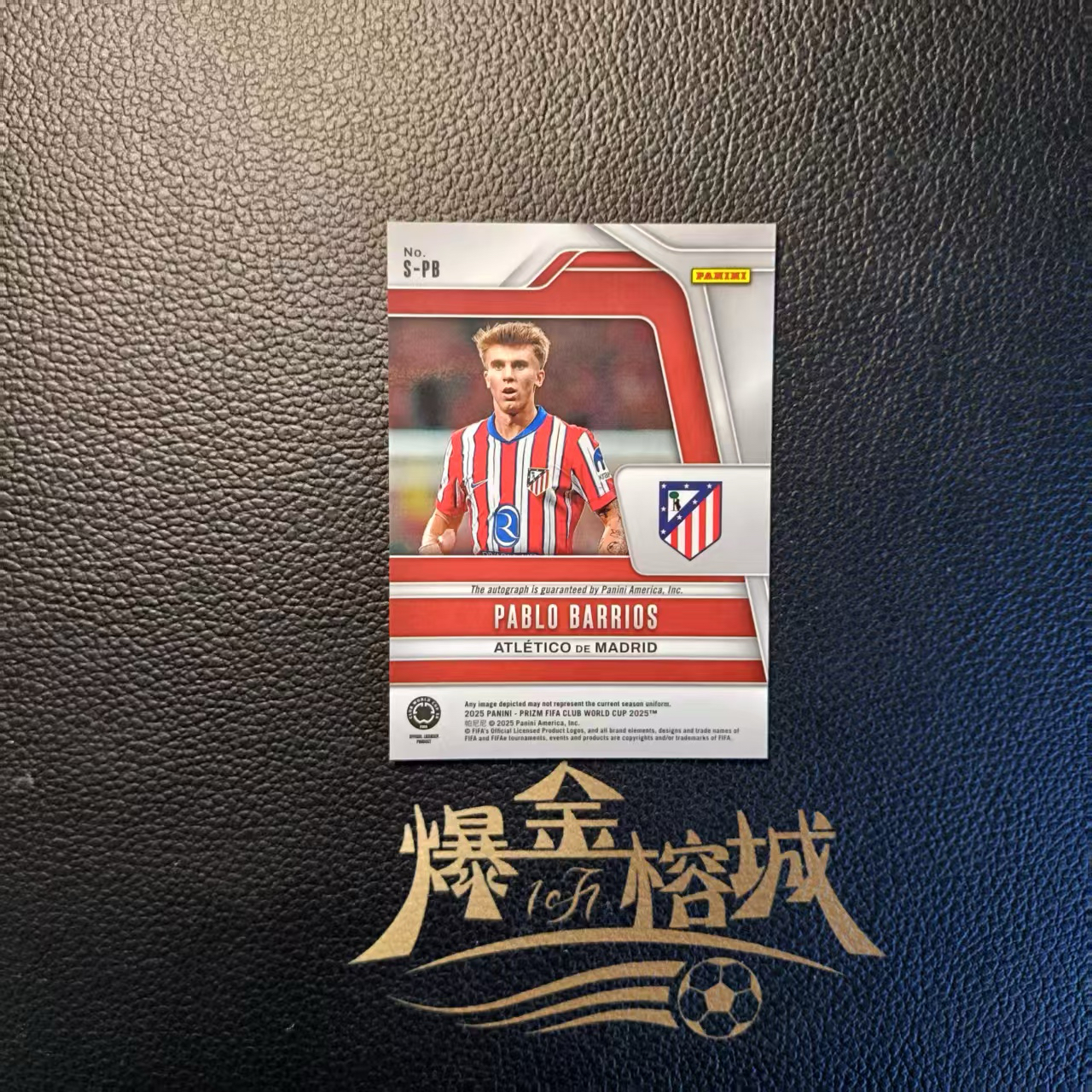 2025-26 【 爆金榕城 】 Prizm Pablo Barrios 世俱杯PZ 马德里竞技 巴勃罗 巴里奥斯 签字 base 细节如图 卡品如图 微瑕 ho