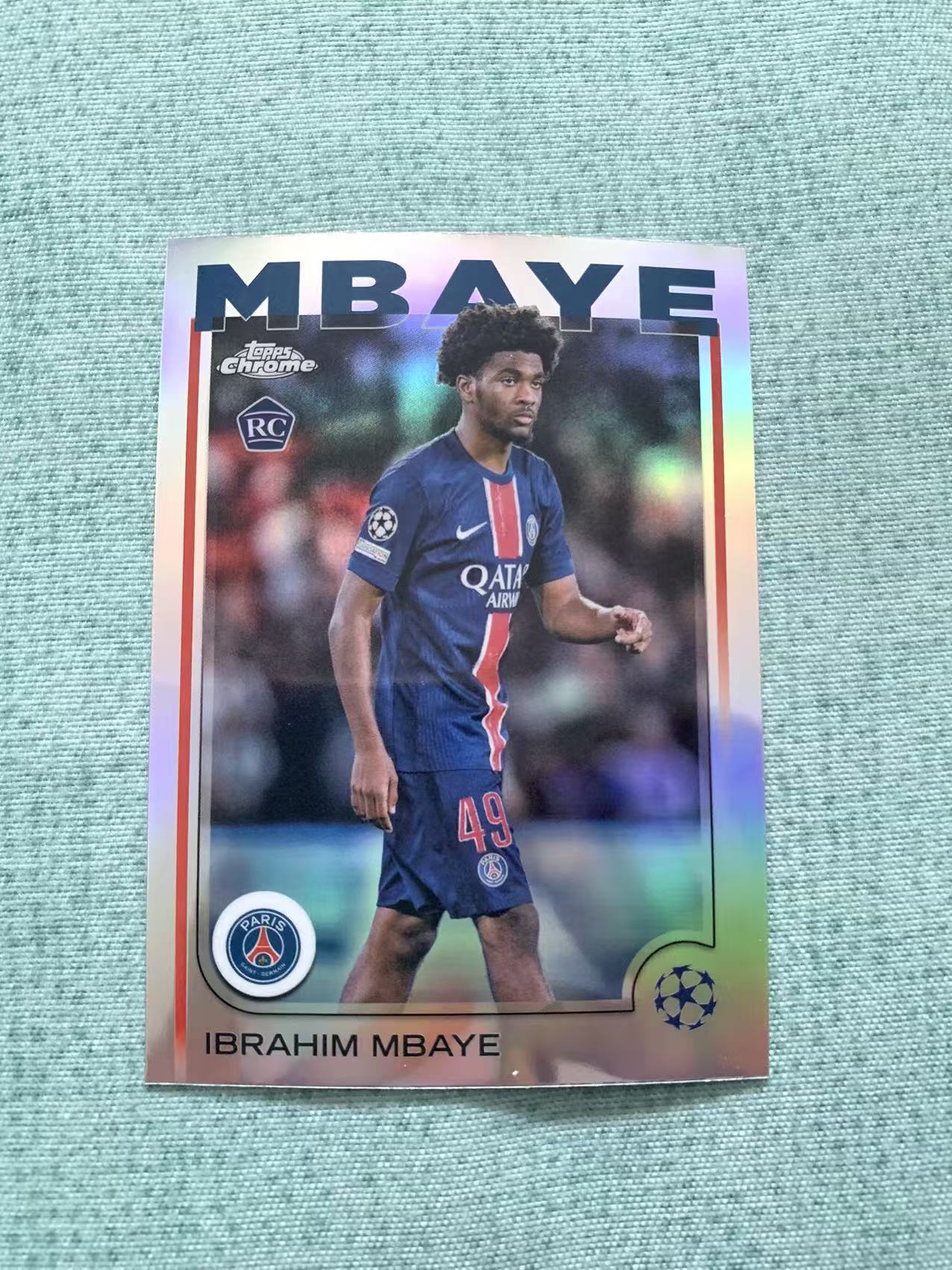2025 Topps Chrome ibrahim mbaye RC 姆巴耶 新秀 大巴黎 银折 欧冠 实卡精美 卡品如图 琪琪