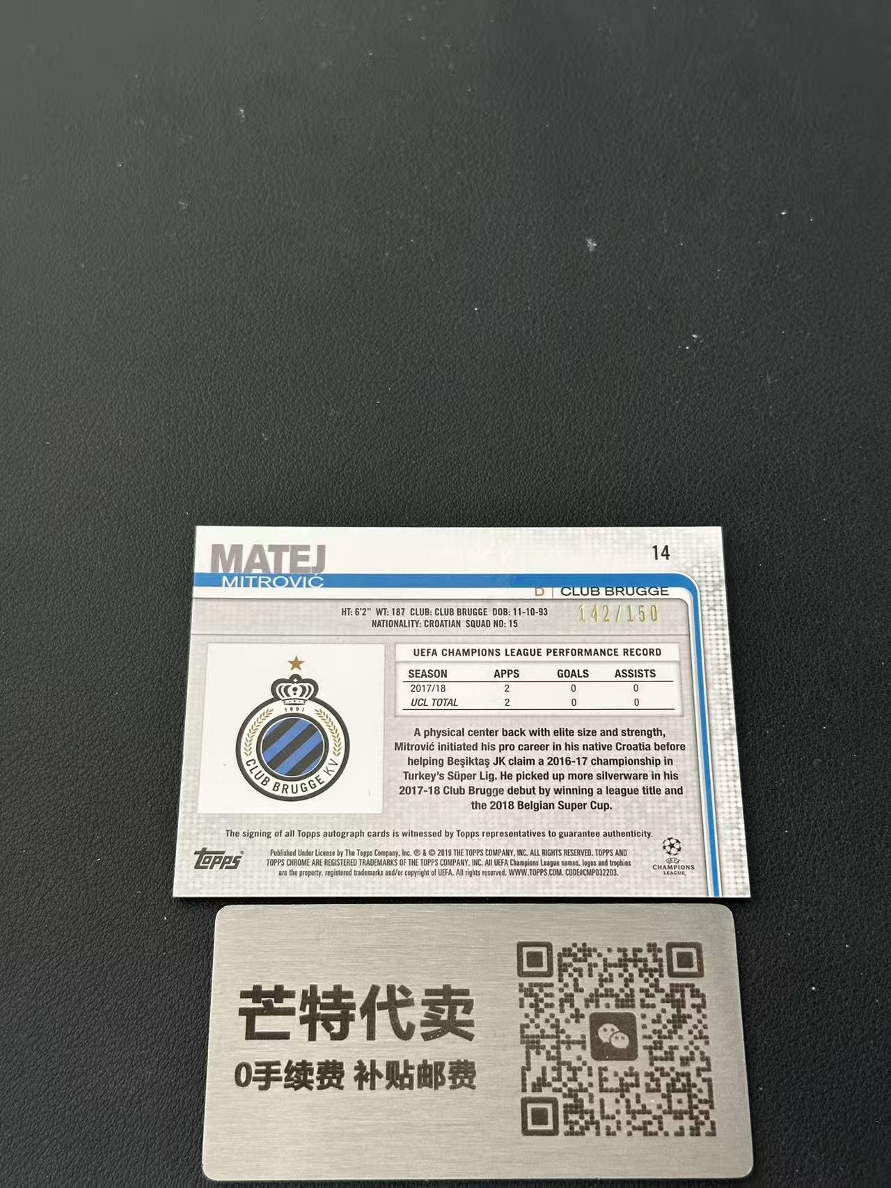 【芒特代卖】2018-19 Topps Chrome 欧冠 tc 马泰 米特罗维奇 Matej Mitrovic 签字卡 150编 蓝点点折 布鲁日