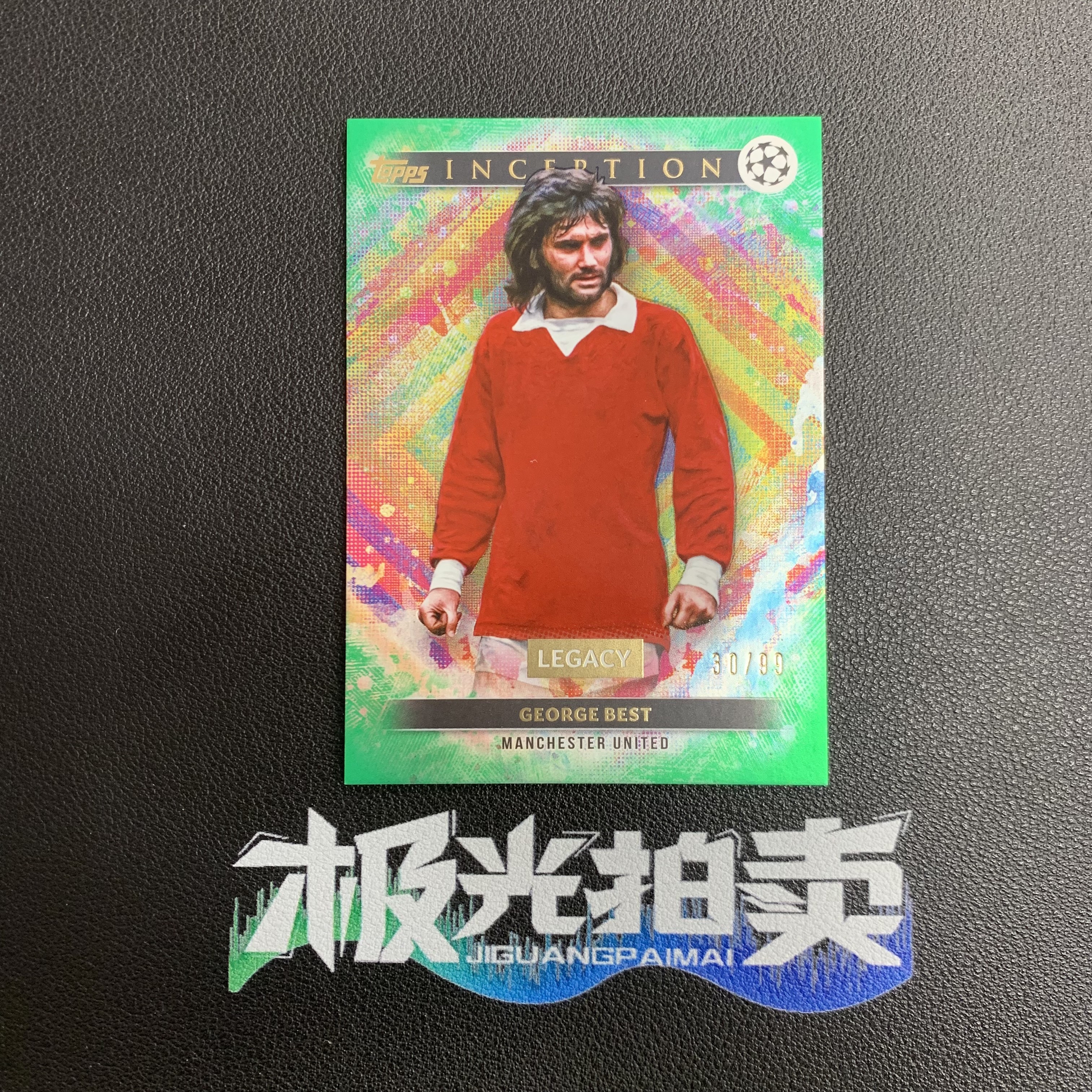 George Best Inception Card 2024-25 Topps Inception George Best 盗梦空间 乔治贝斯特 30/99编 绿折 传奇 曼联 实卡精美 收藏 ...