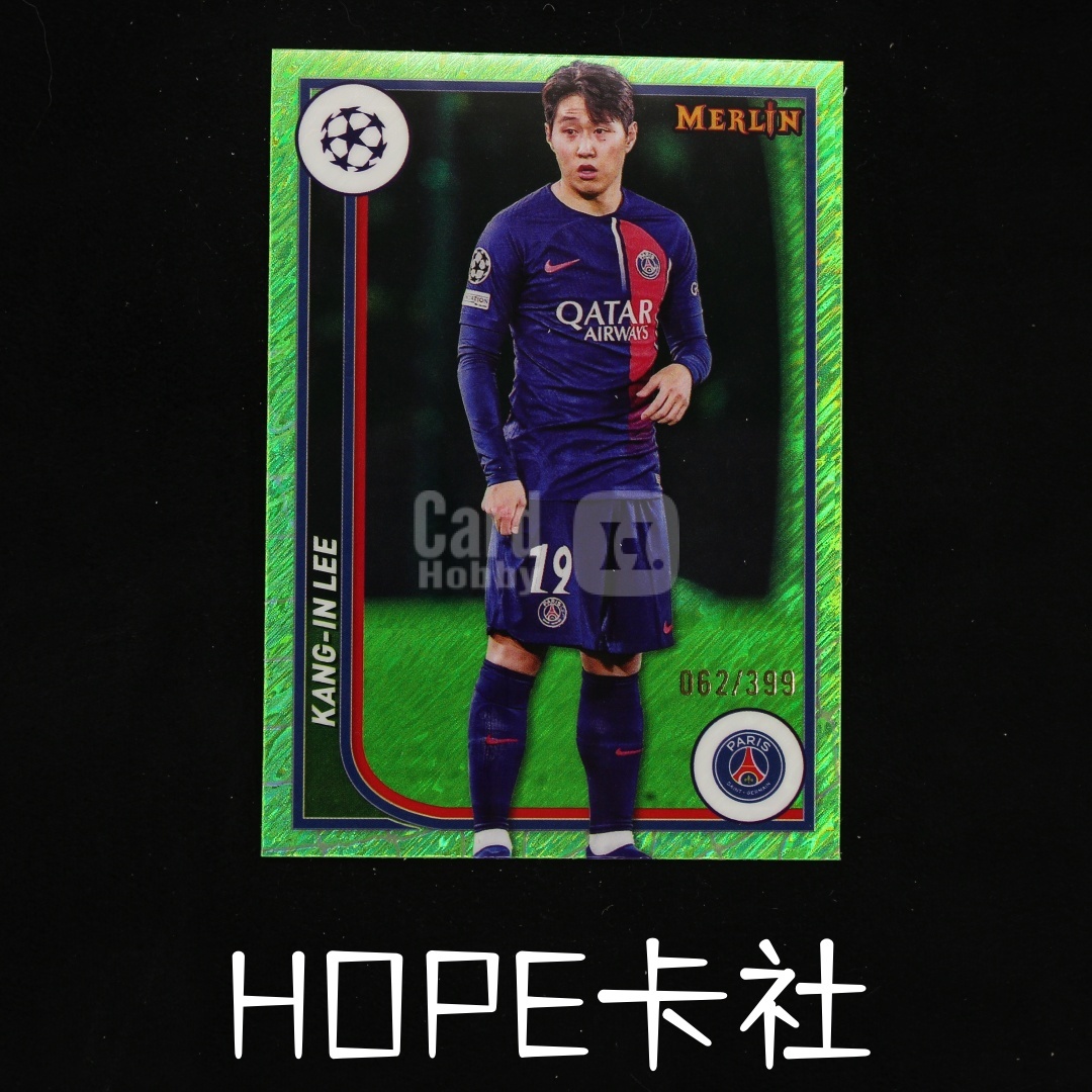2024-25 Topps Merlin chrome Lee Kang In 梅林 巴黎韩国 李康仁 399编 绿shimmer折【HOPE代卖(4.5%含卡淘)】