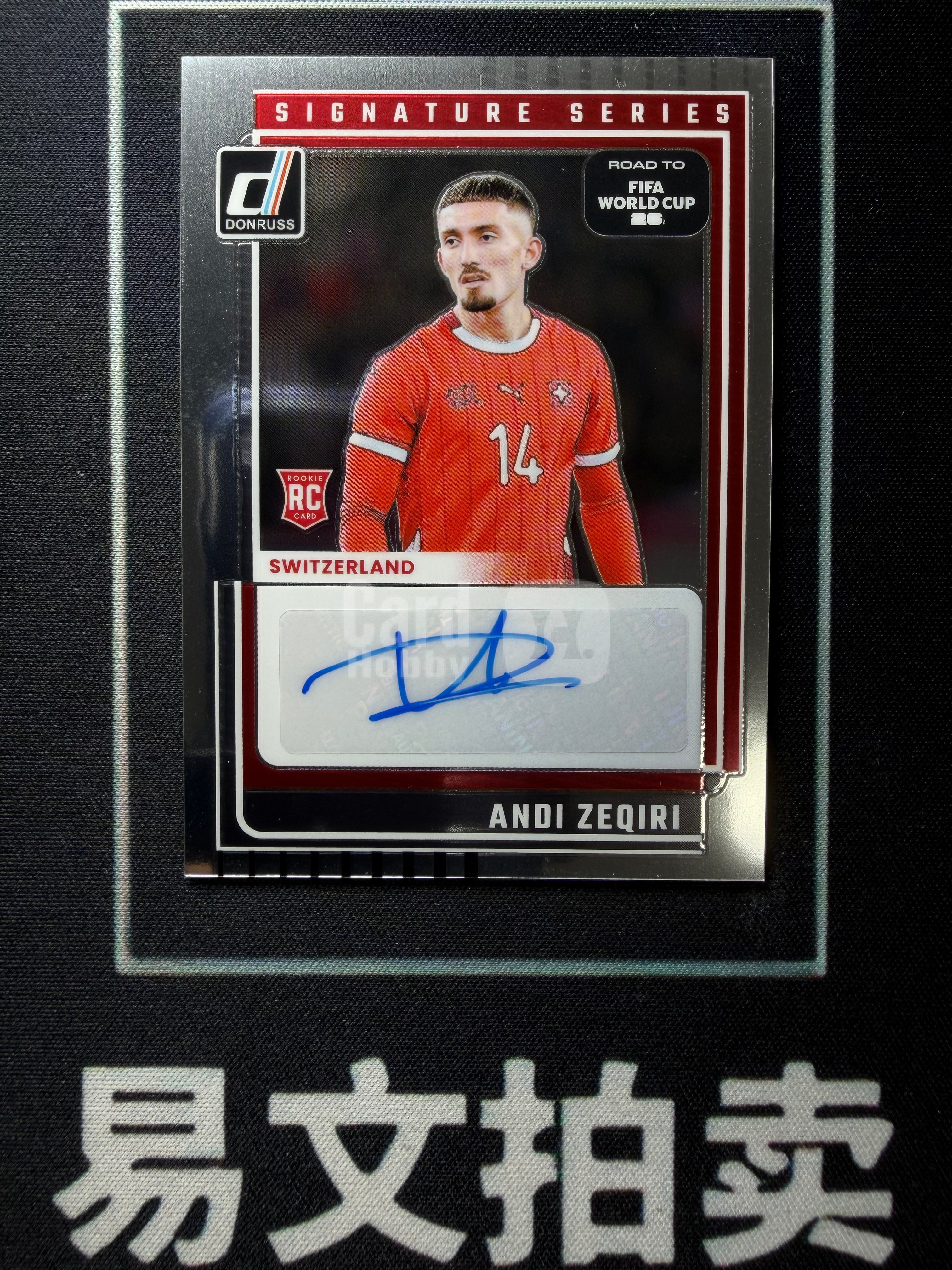 【易文拍卖 超级回款】2025-26 Panini Donruss 杜蕾斯世界杯之路 ANDI ZEQIRI 瑞士 泽奇里 RC新秀 签字签名 卡品如图#姚总