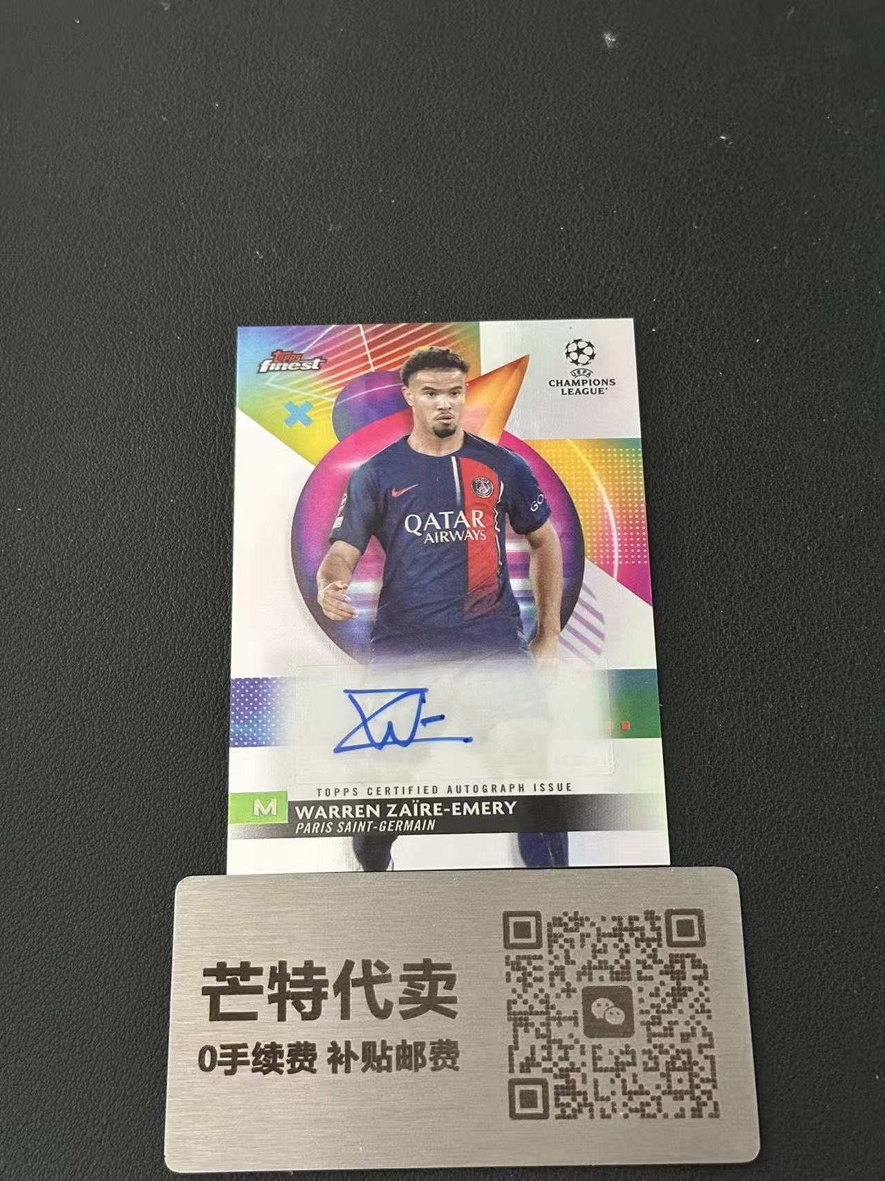 【芒特代卖】 2023-24 Topps Finest Warren Zaire-Emery 沃伦 扎伊尔 埃梅里 巴黎圣日尔曼 法国 欧冠 签字 签名 银折