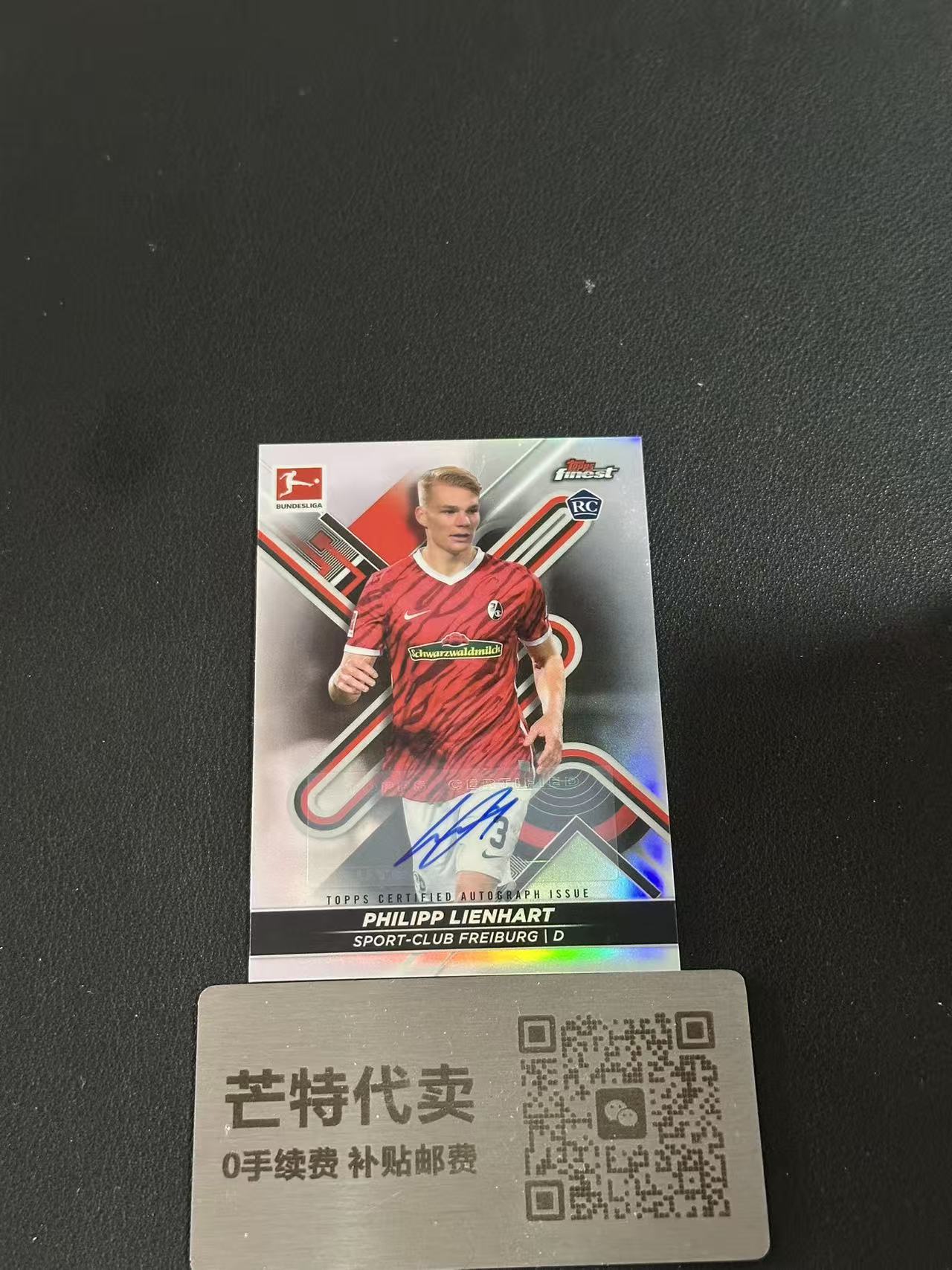 【芒特代卖】 2022 Topps Finest Philipp Lienhart RC 林哈特 德甲 RC新秀 签字 弗赖堡铁卫 皇马青训 奥地利国脚