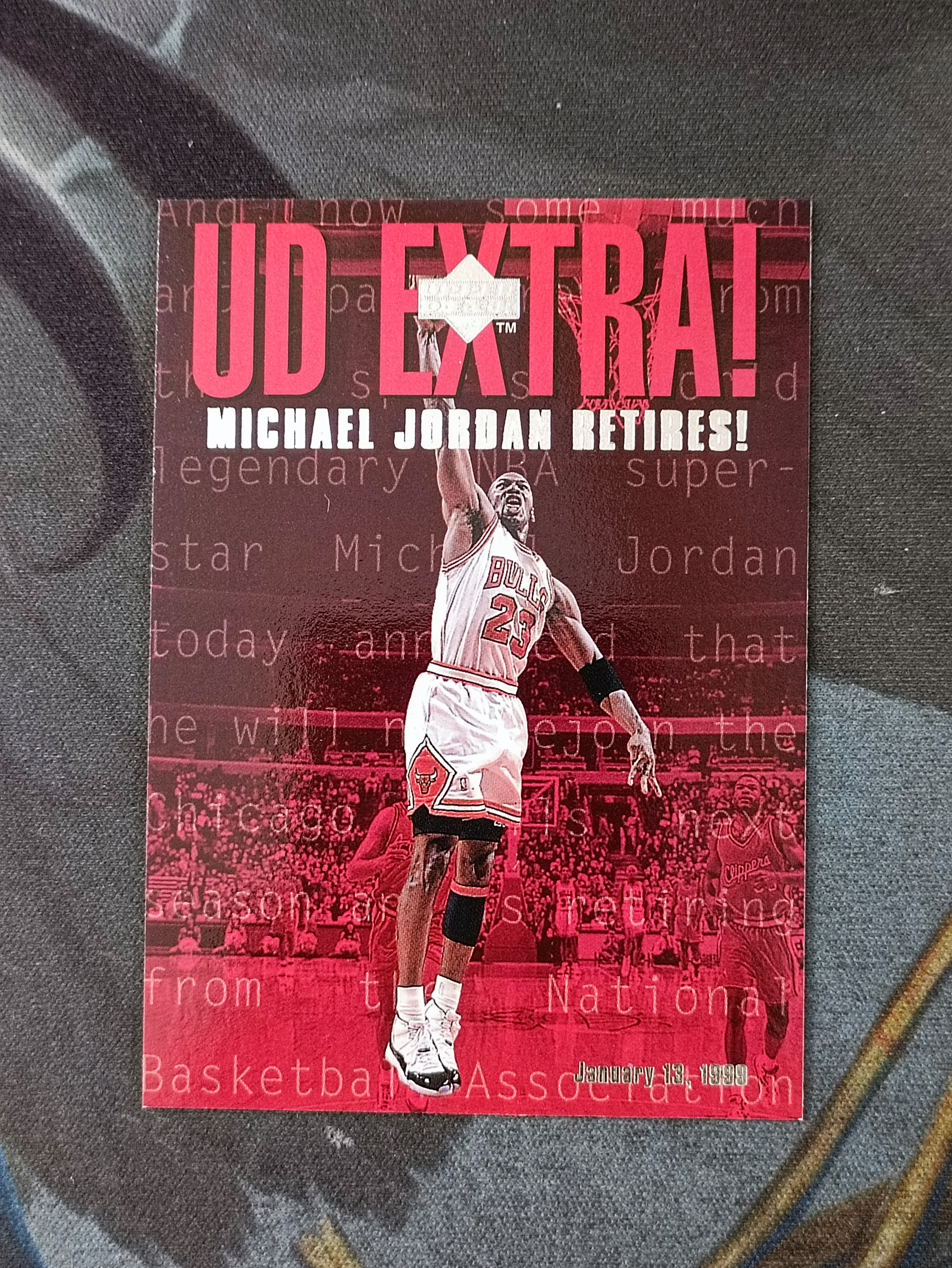 1999 Upper Deck UD EXTRA Michael Jordan 迈克尔乔丹 MJ23 经典老卡 RETIRES 公牛(品见大图)《苏州卡通》J【XW】