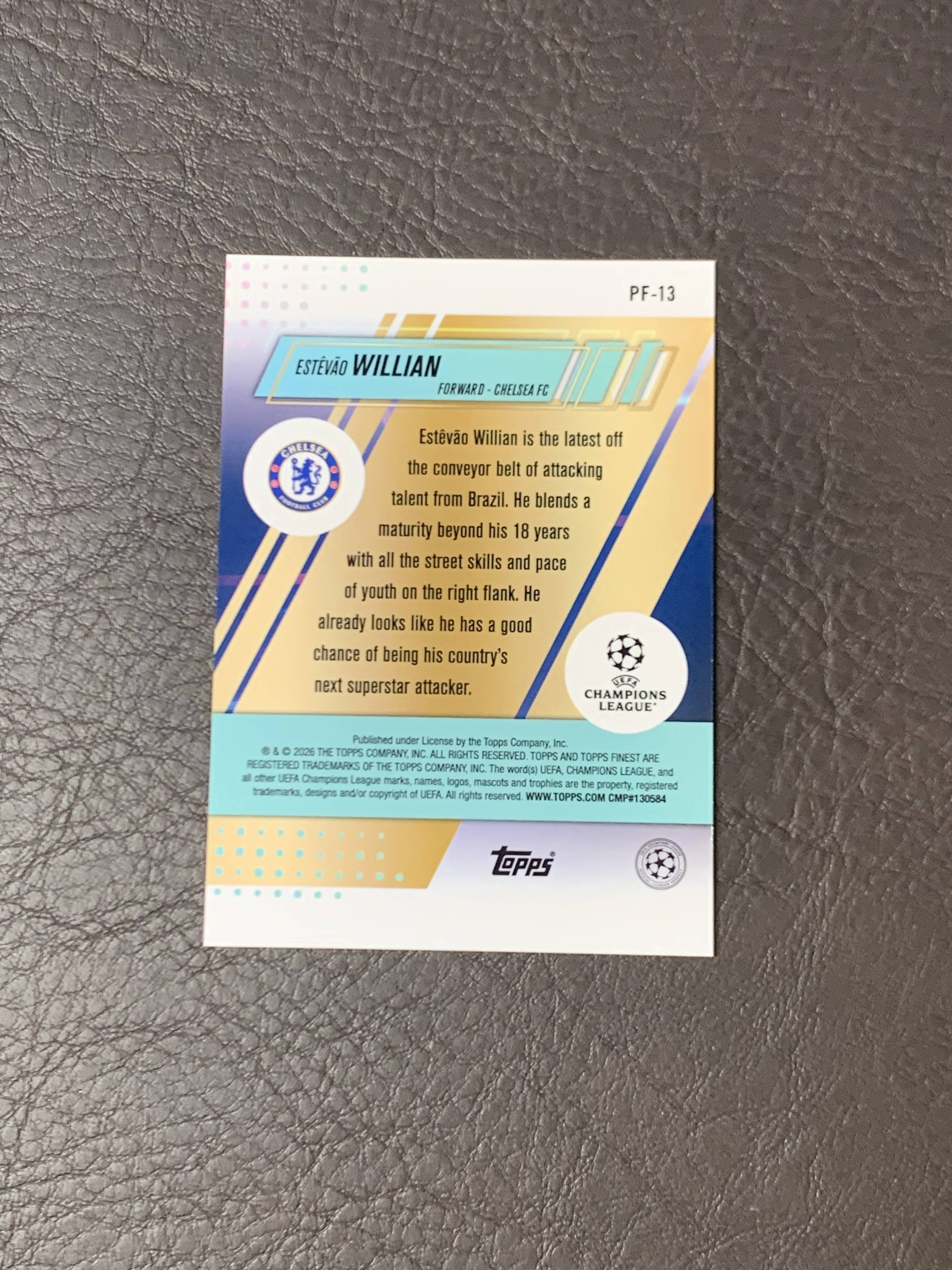 2026 Topps Finest Willian #PF-13 欧冠 珍贵球员特卡 Prized Footballer 埃斯特旺 旺仔