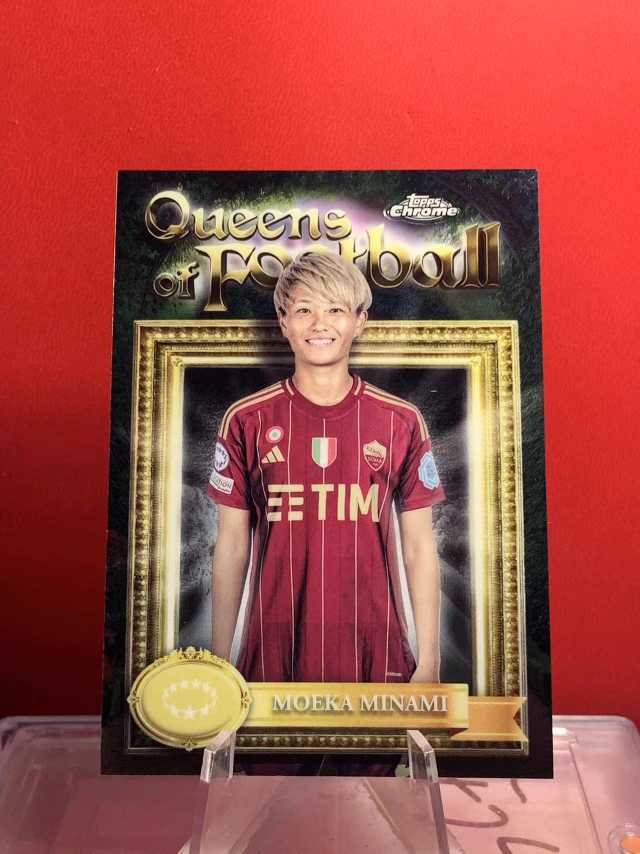 （老末精品代拍)2025 Topps Chrome Moeka Minami 南萌华 罗马 欧冠TC 女足 Queens of Football 特卡 顺丰 E34