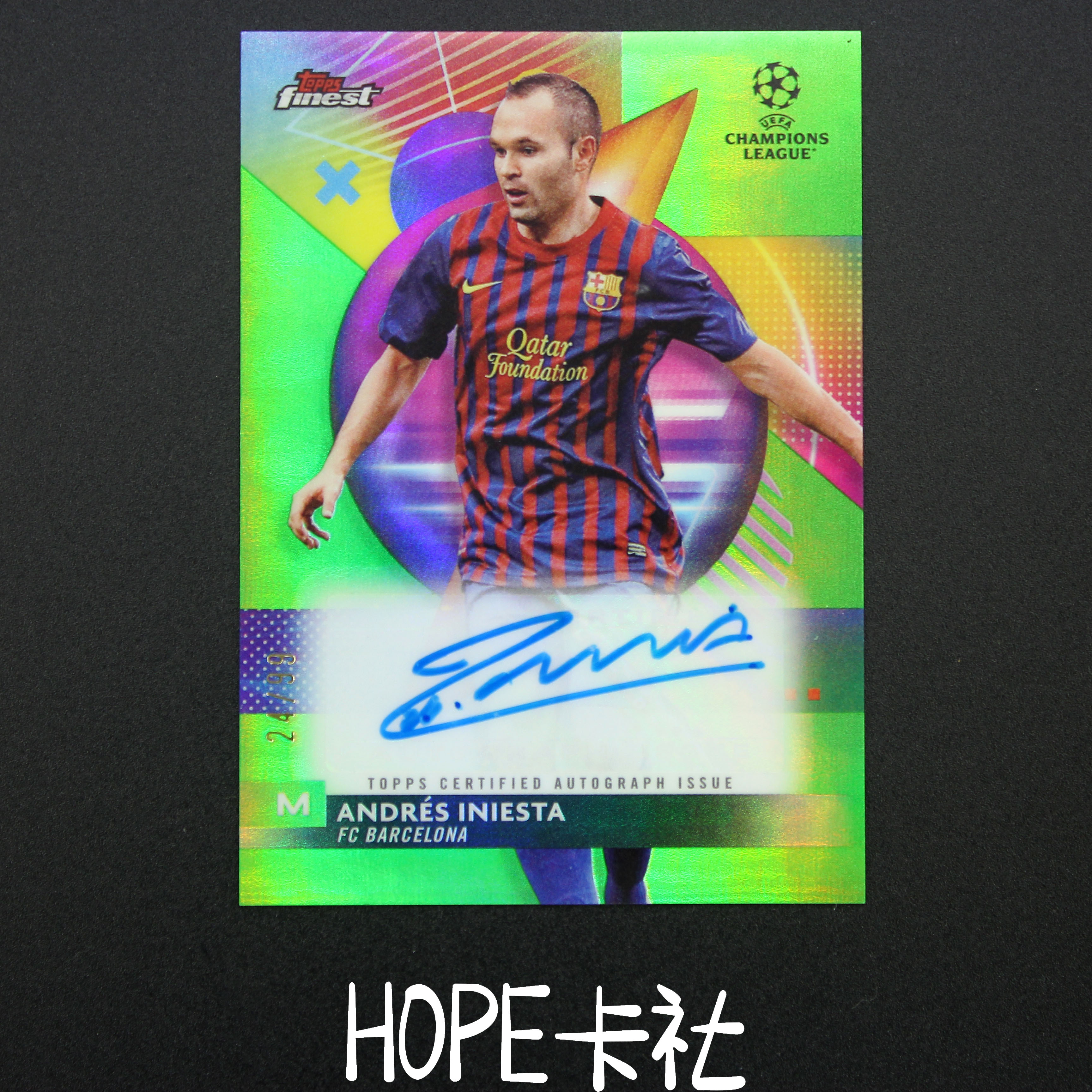 2023-24 Topps Finest Andres Iniesta 巴萨西班牙传奇 小白 伊涅斯塔 24/99绿折签 墨迹完美!【HOPE代卖(4.5%含卡淘)】