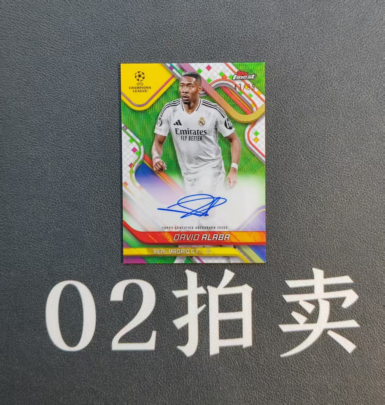 2024-25 Topps Finest David Alaba 欧战 皇马 大卫 阿拉巴 43/99编 绿波纹折 绿折 签字 完美签 拜仁 奥地利流星 微瑕如图