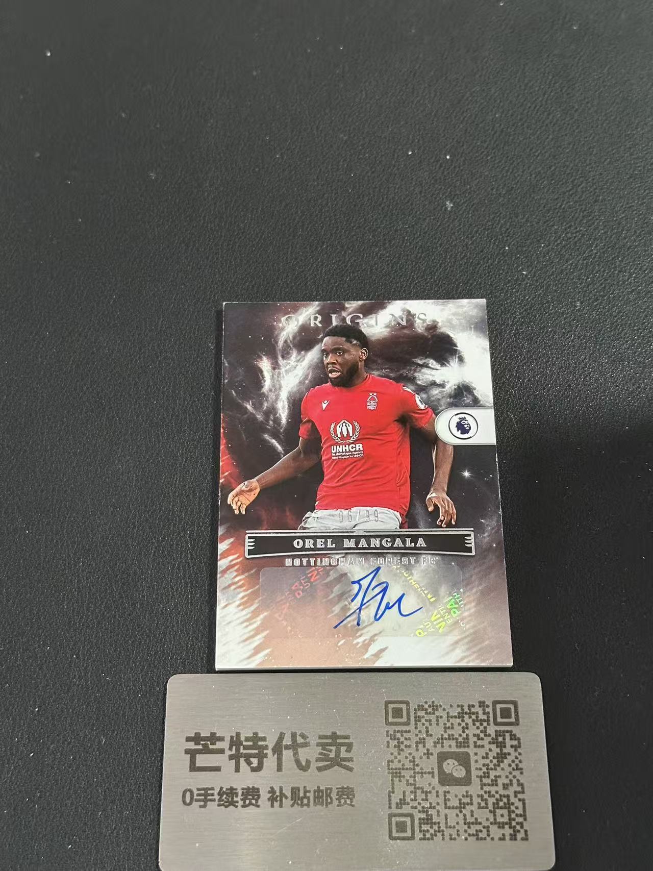 【芒特代卖】2022 Panini Chronicles 编年史英超 诺丁汉森林 比利时 奥雷尔 曼加拉 埃弗顿 起源签 签字墨迹清晰未出框 99编