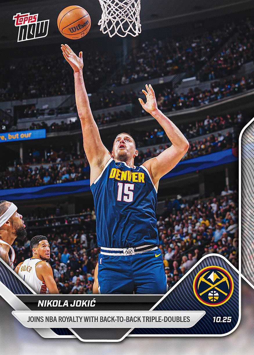 2025 Topps Now Nikola Jokic NBA 尼古拉 约基奇 背靠背拿下三双创造历史【JS卡牌潮玩】（随机发货，卡品通行）