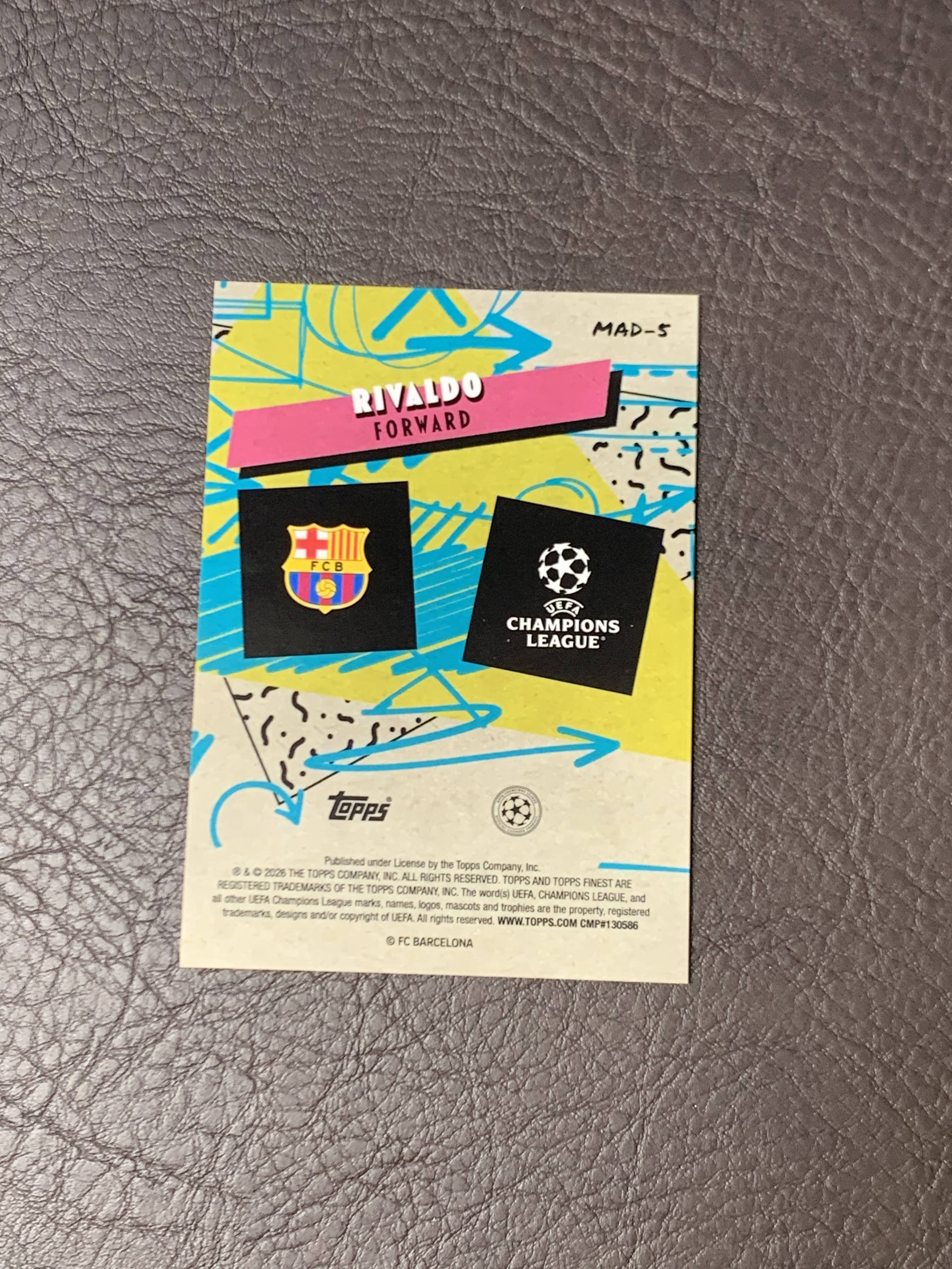 2026 Topps Finest Rivaldo #MAD-5 欧冠 疯狂90年代特卡 90's Madness 里瓦尔多