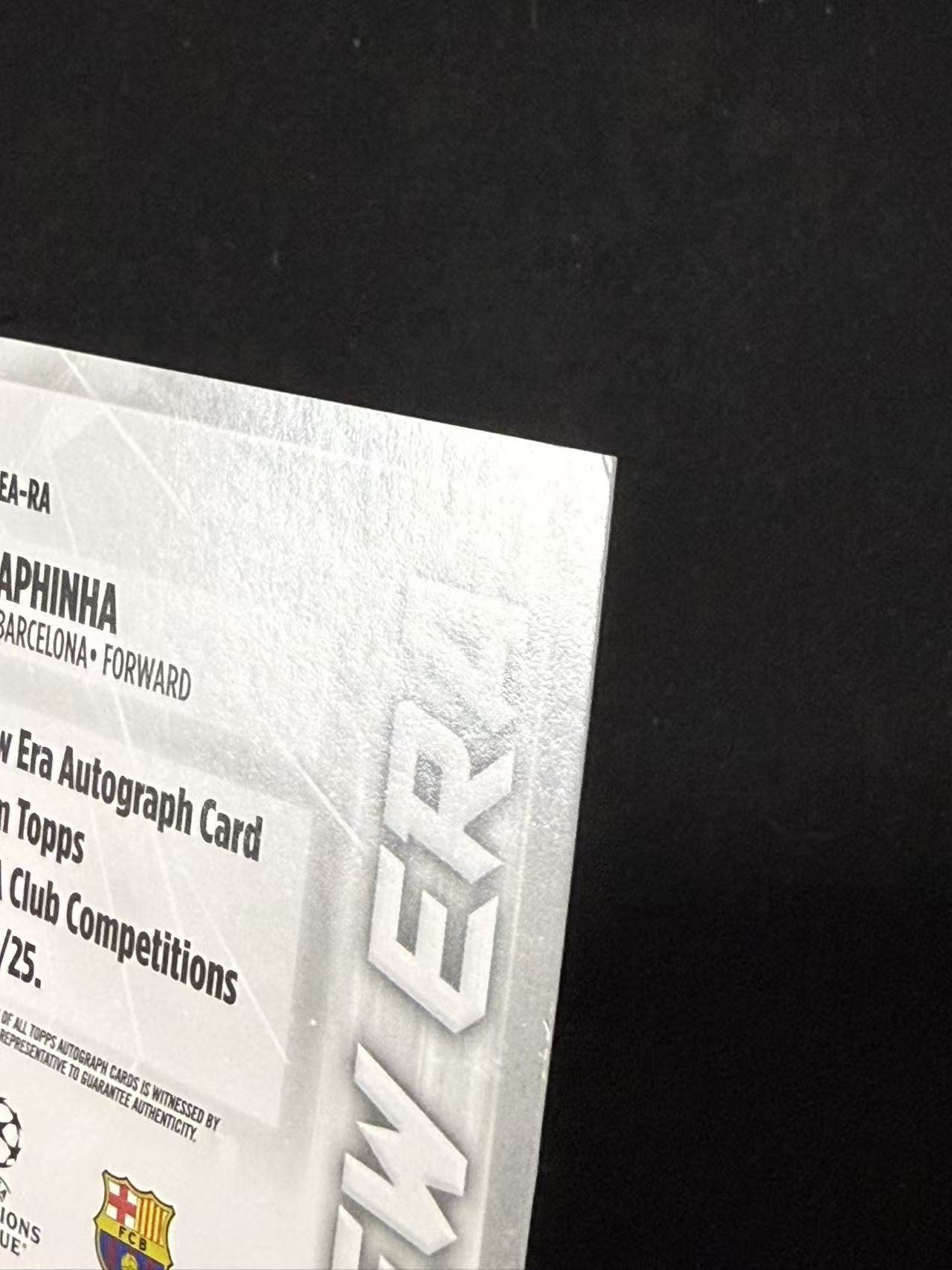 2025 Topps Comptitions Raphinha 【林林拍卖拜仁】ucc系列 欧冠 西甲 巴塞罗那 巴萨 拉菲尼亚 银折 新纪元签 签字 角瑕疵见图