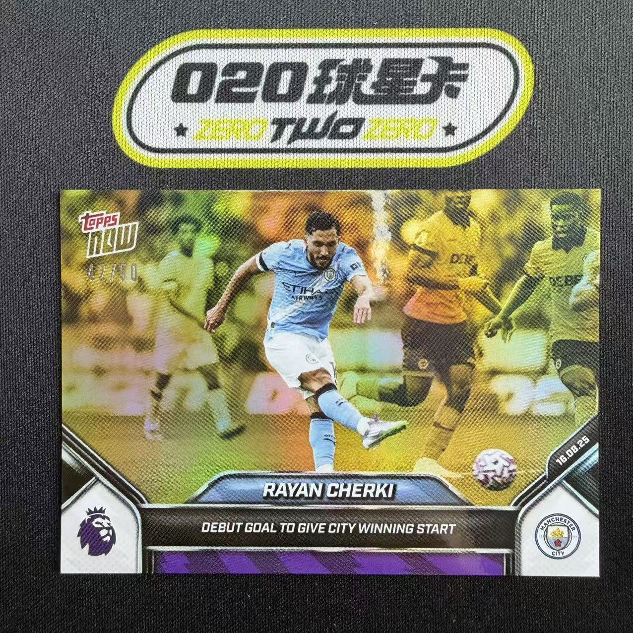 2025 Topps Now Rayan Cherki 切尔基 42/50编 金折 曼城首秀进球帮助赢球时刻 曼城(橙成)