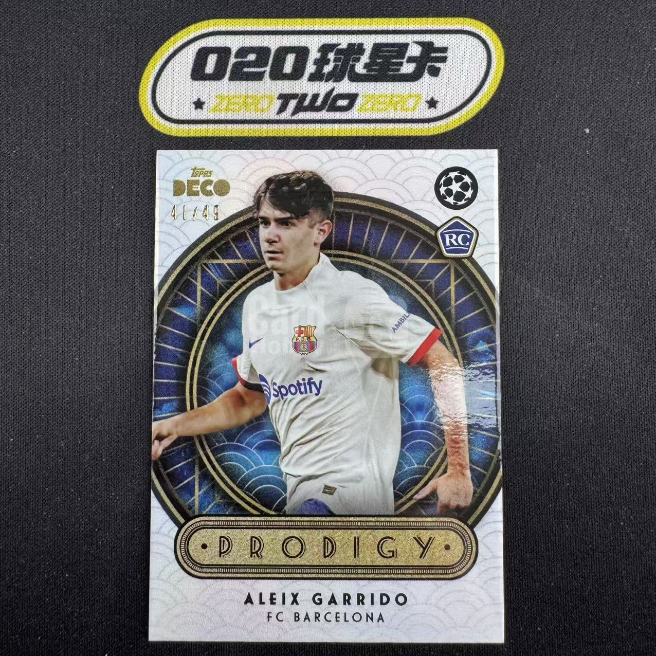 2023-24 Topps Deco Aleix Garrido 德科 亚历克斯 加里多 新秀RC 41/49编 Prodigy 特卡 蓝平行 巴萨(OSORA)