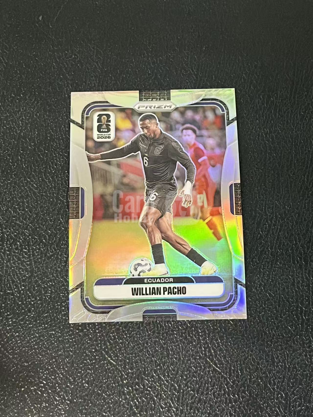 2026 Panini World Cup Prizm willian pacho 威廉 帕乔 厄瓜多尔 世界杯 银折 实卡精美 卡品如图 LA-5